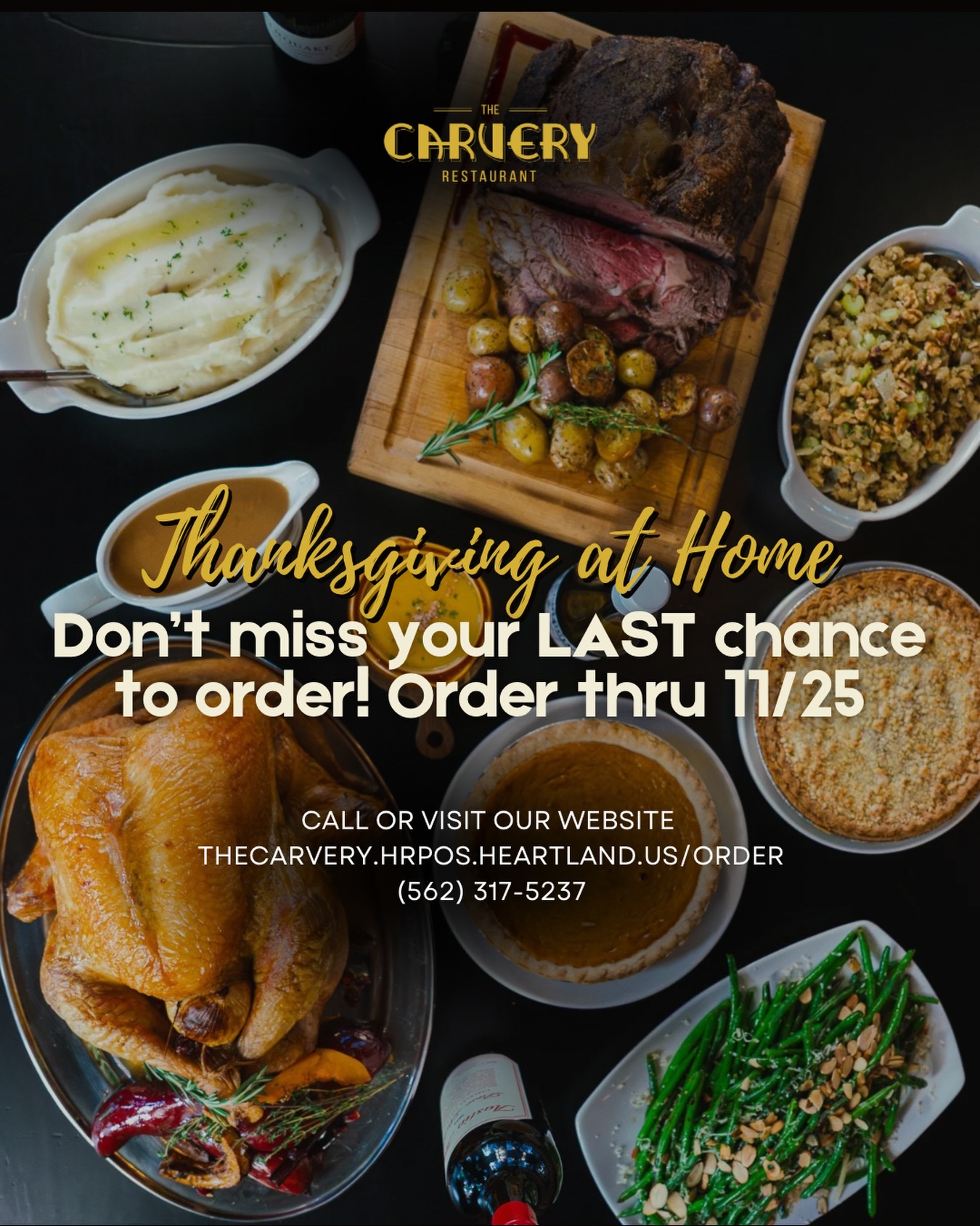 ⏳ FINAL CALL! Don’t miss your last chance to order our Thanksgiving at Home feast from The Carvery. 🦃
We’re talking tender roast turkey, savory sides, and dreamy desserts ready to heat and serve.
📅 Order deadline: 11/25!
📞 (562) 317-5237 or order online: thecarvery.hrpos.heartland.us/order
.
.
.
.
#ThanksgivingDinner #LongBeachEats #TheCarveryLB #HolidayToGo #ThanksgivingAtHome