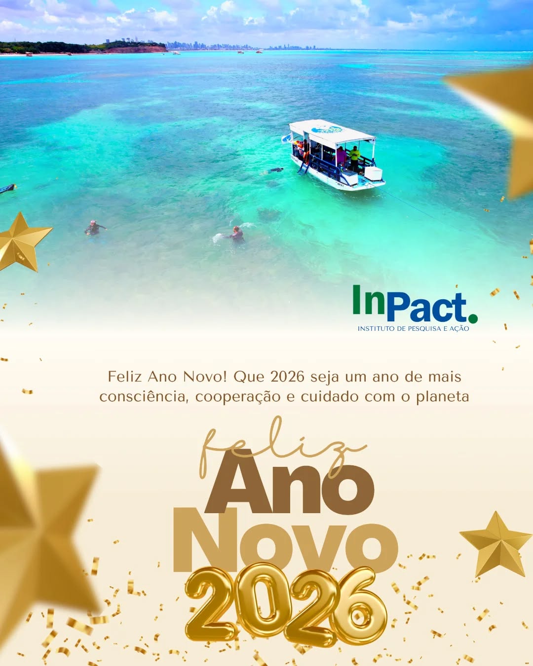 Ao encerrarmos mais um ano, o InPact – Instituto de Pesquisa e Ação agradece a todas as pessoas, comunidades, parceiros e instituições que caminharam conosco na construção de um futuro mais sustentável. 🌱🌊
Cada projeto desenvolvido, cada ação educativa, cada pesquisa e cada diálogo fortaleceram nosso compromisso com a conservação dos ecossistemas, a justiça socioambiental e a promoção do conhecimento científico aliado à ação.
Que o novo ano traga ainda mais união, esperança e coragem para enfrentar os desafios ambientais, ampliando impactos positivos e inspirando transformações reais nos territórios onde atuamos.
Seguimos firmes no propósito de pesquisar, educar e agir, conectando ciência, sociedade e natureza.
🌍✨ Feliz Ano Novo! Que este seja um ano de mais consciência, cooperação e cuidado com o planeta. E EM 2026 VENHA IMPACTAR POSITIVAMENTE CONOSCO!
Com gratidão,
InPact – Instituto de Pesquisa e Ação