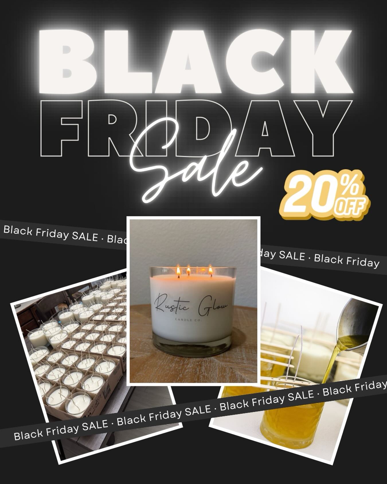 ✨ It’s officially time to glow and save!
Enjoy 20% OFF everything this Black Friday at Rustic Glow Candle Co.
Whether you’re gifting, restocking, or treating yourself — now’s the perfect time to snag your favorite hand-poured soy candles. 🕯️
💻 Shop online: rusticglowcandleco.com
🖤 Sale ends at midnight — don’t miss out!
#RusticGlowCandleCo #BlackFriday2025 #ShopSmallBusiness #SoyCandleLove #CandleAddict #HomeDecorInspo #CozyVibesOnly #CandleGoals #CandleCrush #GiftGuide2025 #HolidayShopping #SmallShopBigLove #CandleSale #HandmadeCandles #ShopLocalTexas #CandleLover #HomeFragrance #CandleMood #SmallBizSupport #BlackFridayDeals