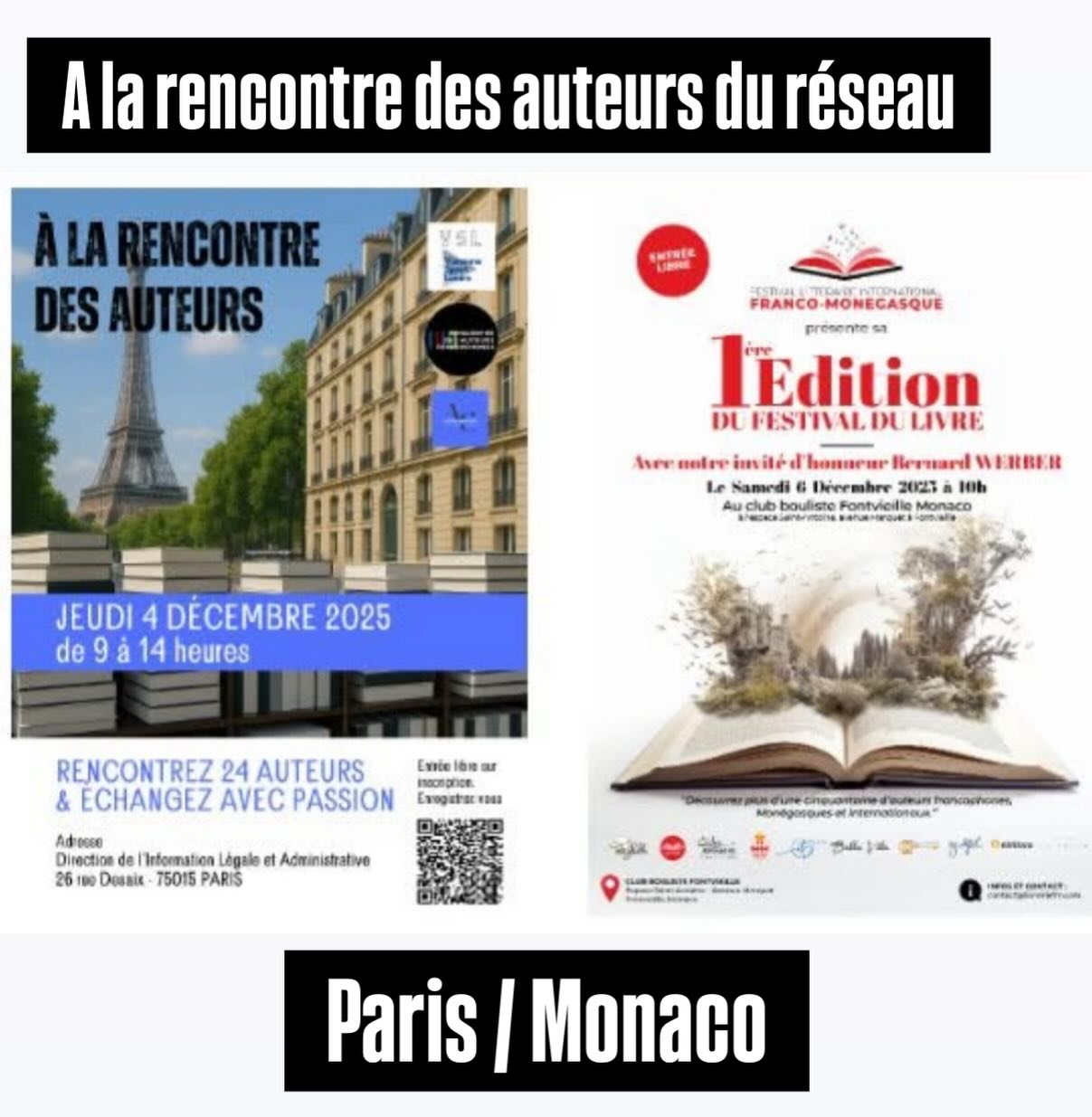 PARIS I MONACO
Les auteurs du réseau vous attendent les 4 et 6 décembre
Les auteurs du réseau Rencontre des Auteurs Francophones vous donnent rendez-vous pour ouvrir en lecture la saison des fêtes — deux villes, deux événements mais ce même plaisir de rencontrer les lecteurs et de discuter de leur amour des mots
et de la langue française.
PARIS & MONACO, nous voici !
Toutes les informations (et l’inscription obligatoire pour Paris) sont dans l’infolettre !
https://rencontredesauteursfrancophones.com/so/00Ph9L86p?languageTag=en&cid=ffb3c9da-27ca-4f5a-93aa-4cf439e2a525
#rencontredesauteursfrancophones