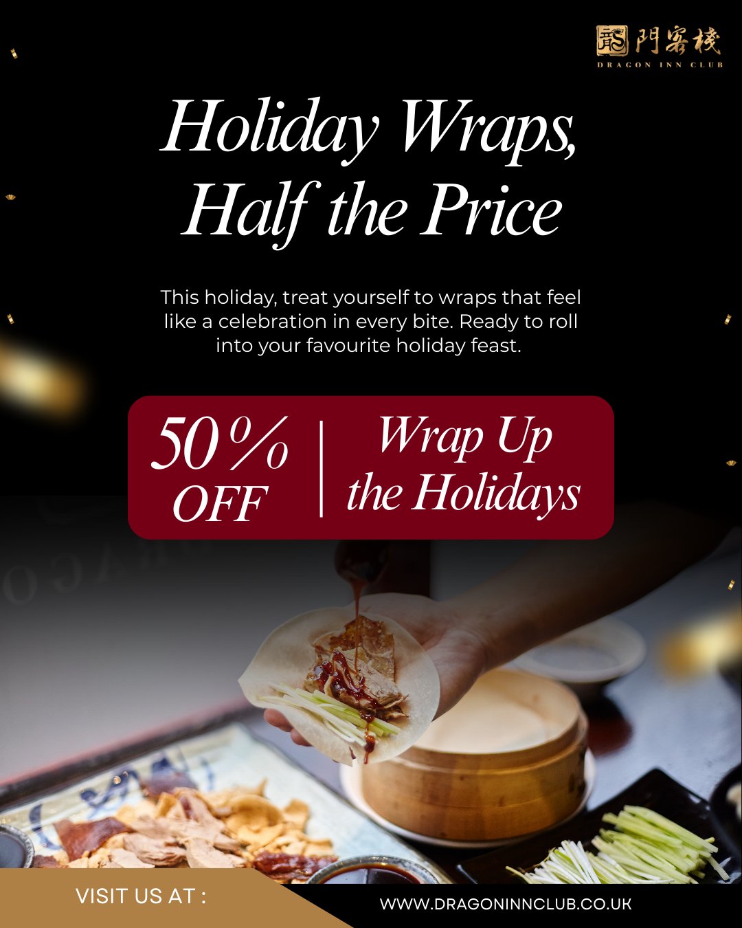 This holiday, treat yourself to wraps that feel like a celebration in every bite. Our Peking Duck is roasted to golden perfection, ready to roll into your favourite holiday feast.
Share it with family and friends as you enjoy the warmth of the season. At 50% off, it’s the most delicious gift of all.
#Dragoninclub #Sichuan #Sichuanhotpot #dimsum #london #pimilco #londonvictoria #buckinghampalace #chelsea #theatres