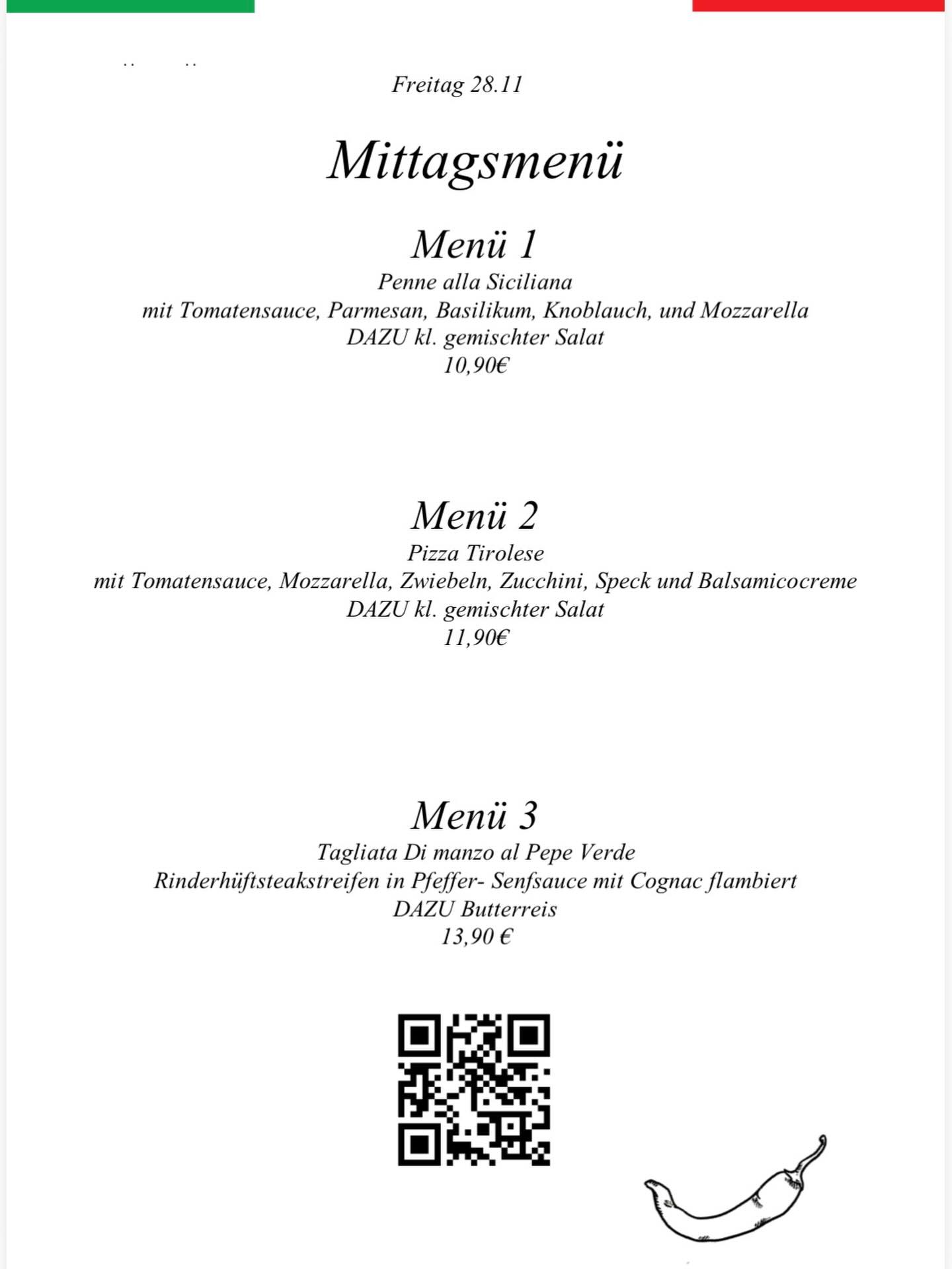 Freitag 28.11.25 - unsere heutige Mittagskarte! (11:00 Uhr - 15:00 Uhr)
Ihr habt eine Auswahl von drei verschiedene Menüs.
Kommt vorbei - Wir freuen uns auf euch.