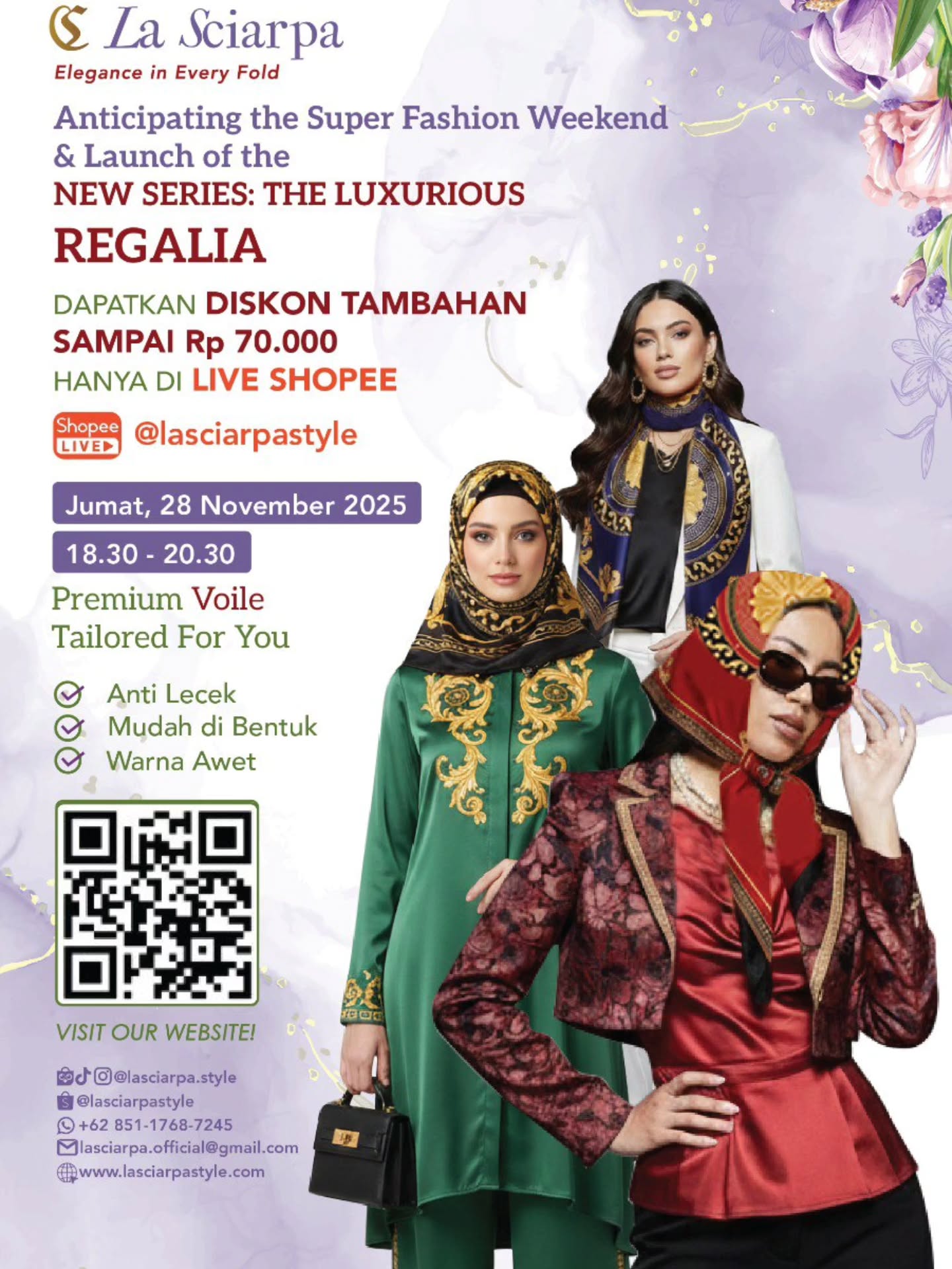 ✨ A L L U R E! ✨
JANGAN SAMPAI TERLEWAT! La Sciarpa dengan bangga mempersembahkan koleksi terbaru yang paling dinanti: Regalia Series. Terinspirasi dari desain dan keanggunan Eropa, setiap helai Premium Voile Scarf kami menawarkan kualitas tak tertandingi: Anti Lecek, Mudah Dibentuk, dan memiliki Warna yang Awet Tahan Lama!
Tandai Kalender Anda! Nikmati PROMO SPESIAL dan diskon eksklusif hanya saat LIVE Shopee kami pada:
🗓️ Tanggal: Jumat, 28 November 2025
📍Lokasi: Shopee @lasciarpastyle
Temukan cara styling eksklusif, hadiah kejutan, dan rahasia di balik desain regal ini. Scan kode QR pada flyer sekarang juga untuk Reminder LIVE dan informasi lengkap.
Elegance in Every Fold. Premium Voile Scarf Tailored For You.
#LaSciarpa #NewRegaliaSeries #PromoSpesial #LiveShopee #PremiumVoileScarf #ScarfEropa