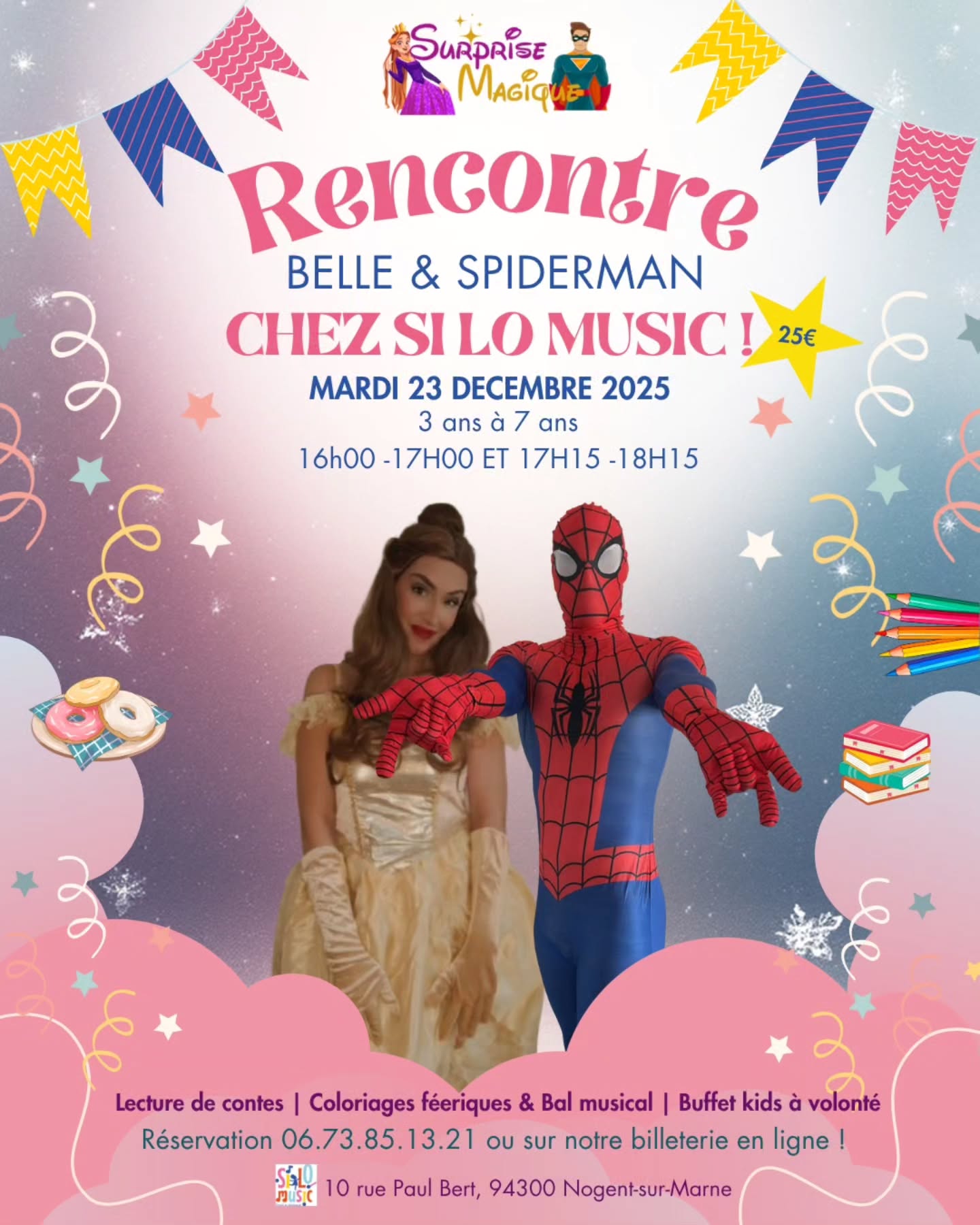 👑🕸️ Belle & Spiderman débarquent chez Si Lo Music ! ✨
Un après-midi magique où se rencontrent contes féeriques & super-pouvoirs 💛💥
🎨 Coloriages féeriques
📚 Lecture de contes
🎶 Bal musical
🍬 Buffet kids à volonté
✨ Rencontre avec Belle & Spiderman
📅 Mardi 23 décembre 2025
🕒 16h–17h ou 17h15–18h15
📍 Si Lo Music – Nogent-sur-Marne
💸 25€ / enfant
🎟️ Places limitées — réservez vite ce moment magique !
#Belle #Spiderman #AtelierEnfant #SiLoMusic #NogentSurMarne #AtelierMagique #AtelierNoël #ActivitéEnfant #KidsEvent #MomentsMagiques #spidermanparty #activiteenfant #KidsParty
#princessebelle #noël #evenement