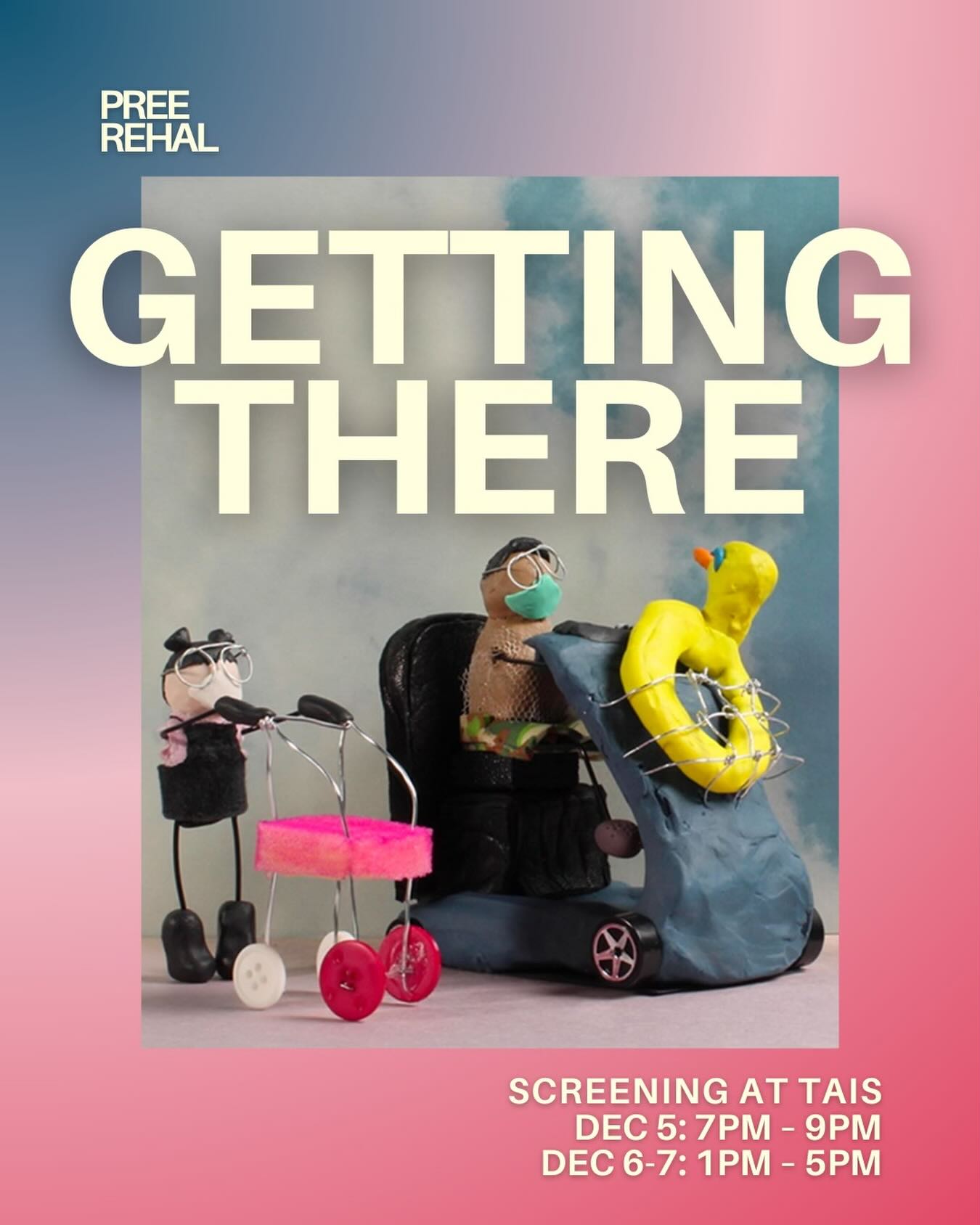 Getting There by Pree Rehal & Lilah Hill
@stickymangos @sentient.pansy
A puppet stop motion animated short screening at TAIS from Dec 5-7
Artist’s Note: This film is about 2 Disabled pals trying to get to the beach using public transit.
Alt text: A still image from the film in center of page showing two main clay characters with mobility devices and sky behind them. Surrounding the image is a gradient of blue to pink from the top left to the bottom right.