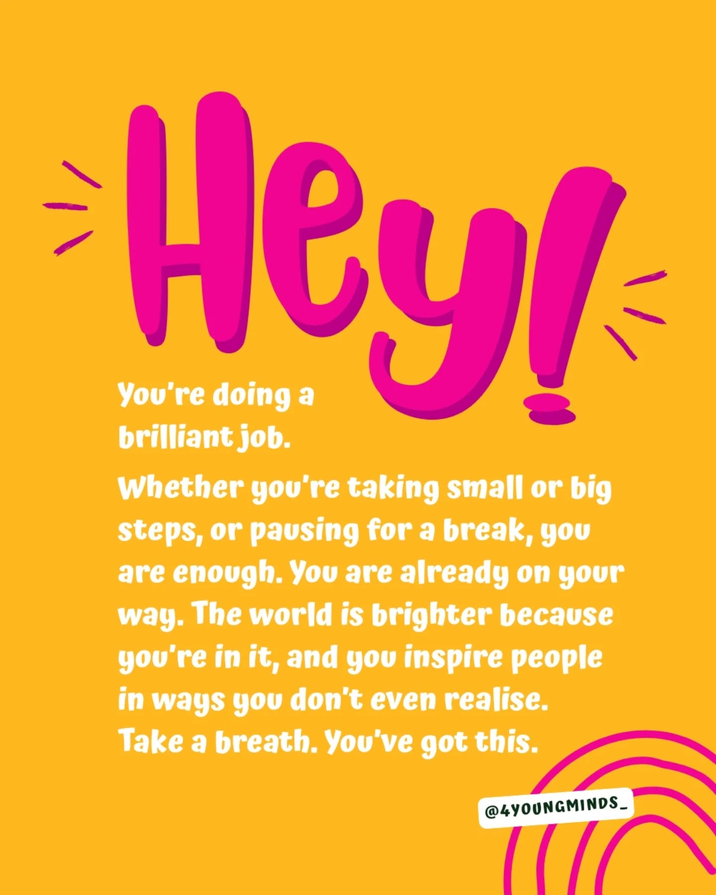 You’re doing a brilliant job.
Your effort matters — even when it feels small.
Whether you’re taking big steps or pausing for a break, you are enough.
You are already on your way.
The world is brighter because you’re in it,
and you inspire people in ways you don’t even realise.
Take a breath.
You’ve got this. 💛
Share this with your friends :)
#youarenotalone❤️
#youareunique
#YouthVoice
#YoungMindsMatter
#4YoungMind
#4youngmindscommunity
#selflove
#selfcare