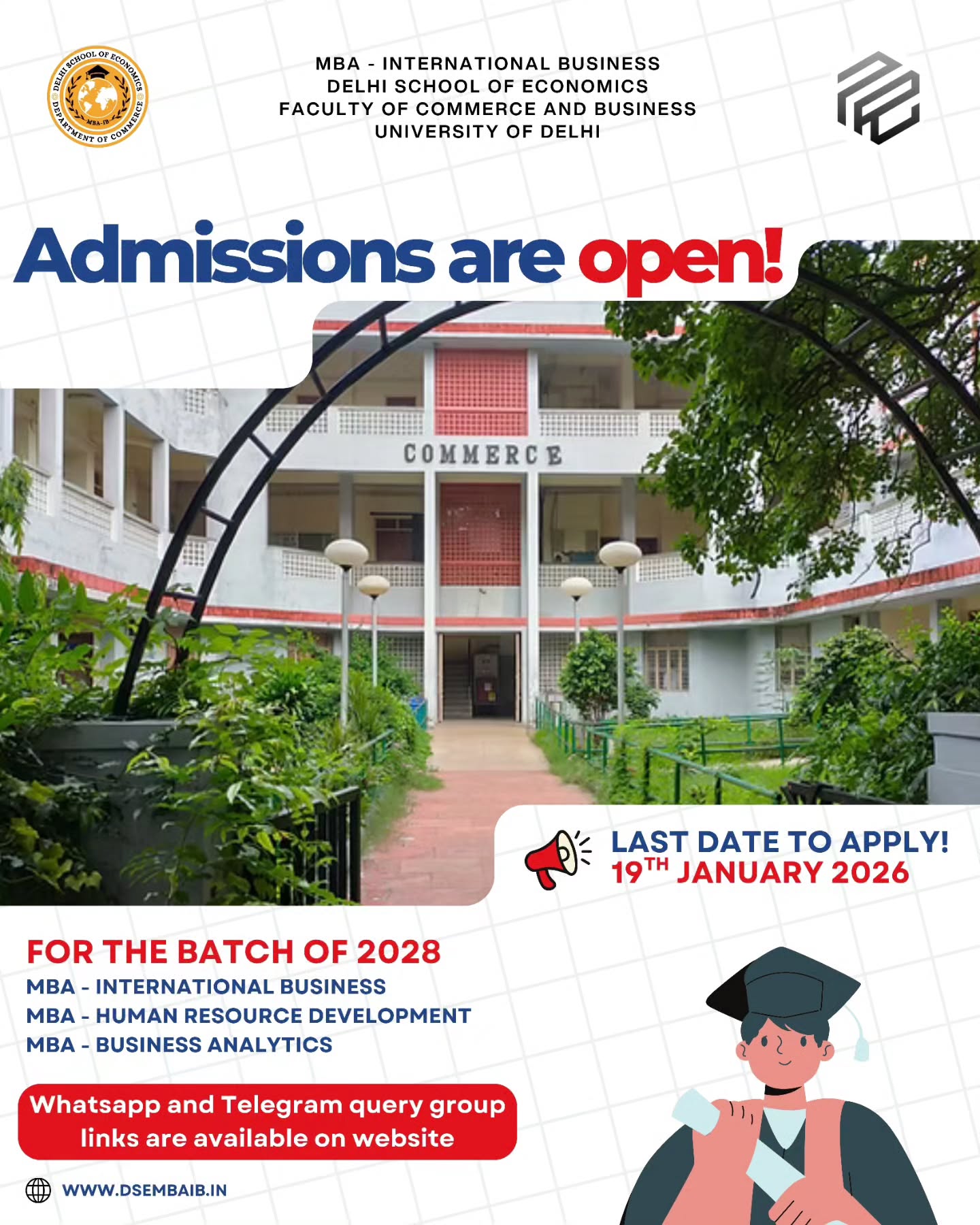 Admissions to MBA (IB), MBA (HRD) and MBA (Business Analytics) at Delhi School of Economics are now open for the batch of 2026–28 – apply before 19th January 2026 to secure your seat at one of Delhi University’s leading B-schools.
Shape your career in international business, human resources, or business analytics with a rigorous curriculum, experienced faculty, and strong placement opportunities at DSE, University of Delhi.
Apply now through the official admission portal:
https://mbaadmission.uod.ac.in/index.php/site/login
#DSEMBA #MBAIB #MBAHRD #MBABA #DelhiUniversity #DelhiSchoolOfEconomics #MBAAdmissions2026 #MBABatch2028 #CAT2025 #Bschool #NorthCampus #ApplyNow #AdmissionsOpen