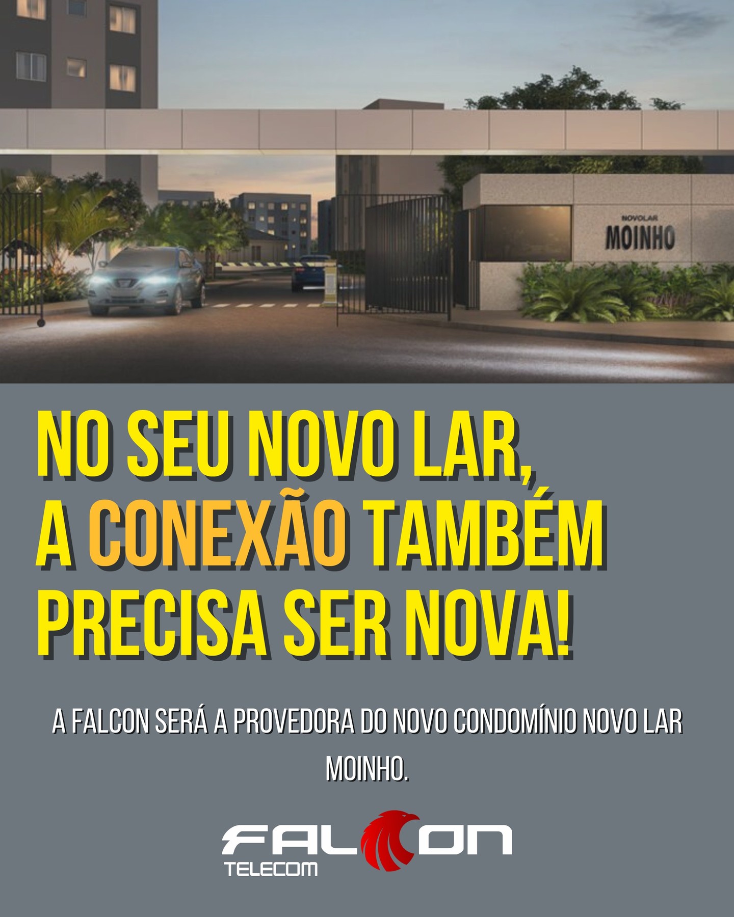 No seu novo lar, a conexão também precisa acompanhar a qualidade do condomínio.
A Falcon Telecom é a operadora parceira do Condomínio Novo Lar Moinho, trazendo uma estrutura preparada para oferecer o melhor em conexão para os moradores.
Estamos presentes para garantir uma experiência moderna, estável e feita para o seu dia a dia, seja para trabalhar, estudar ou relaxar.
🚀 Tecnologia de alto padrão
🔒 Confiabilidade para toda a família
🌐 Internet que combina com o seu novo momento
Falcon Telecom, conectada com o que realmente importa.
#FalconTelecom #NovoLarMoinho #Novolar #InternetFibra #ConexãoDeQualidade #MorarBem #CasaNova #ApêNovo #ViverBem #LarDoFuturo #TecnologiaEmCasa #InternetRápida #VidaModerna #CampoGrandeRJ