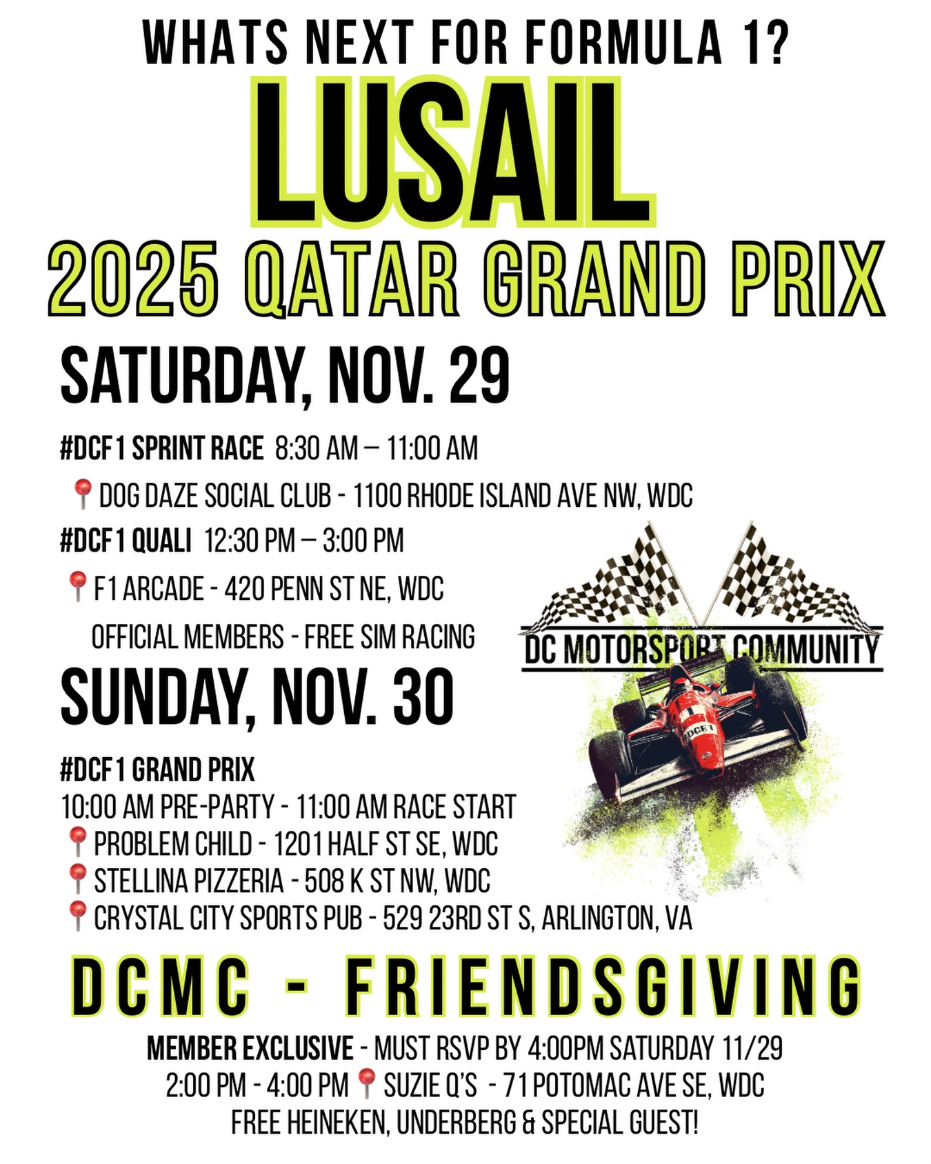 🏁 IT’S RACE WEEK: Qatar 🏁
We’re heading to Lusail International Circuit, where desert nights, high speeds, and brutal tire degradation set the tone for one of the most demanding races of the season.
The Lusail International Circuit
> > A fast, flowing 5.4 km layout built for commitment:
Long, sweeping corners that test tire life
> > High-speed sections where balance is everything
Night race conditions with shifting track temps
> > Minimal runoff = mistakes punished instantly
Lusail rewards precision, bravery, and teams who can manage the heat.
🔜 What to Expect in Qatar
> > Tire wear will be brutal, strategy will decide everything
> > Overtakes come from bravery into Turn 1
> > Wind + sand can flip grip levels fast
> > Expect safety cars and late-race drama
> > This track always exposes weaknesses and rewards the bold.
Join our Watch Parties!!
If you’re in the DC area, come watch the race with us, real fans, real energy, all are welcome.
>> Networking + racing >> Make new friends >> Motorsport lifestyle
🙏 Please RSVP! 🙏
It helps us and our partners tremendously.
#DCF1 #racing #motorsport
