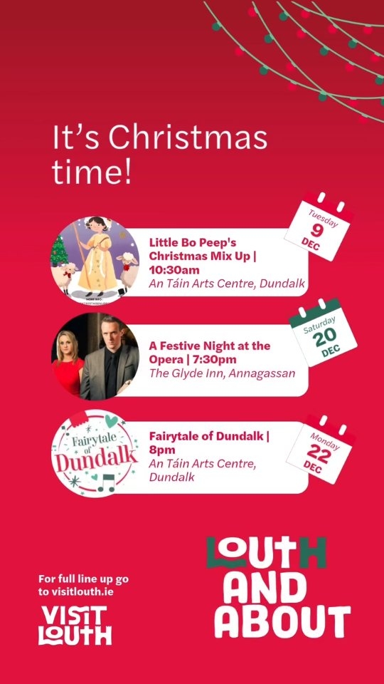 It’s beginning to look a lot like Christmas in Louth 🎄✨
From festive choirs to family fun and magical shows, the county is sparkling with seasonal cheer!
🎶 Drogheda Male Voice Choir Christmas Concert – Dec 5, The TLT, Drogheda
🎭 Christmas Family Double Bill – Dec 6, An Táin Arts Centre, Dundalk
🎵 Setanta Choir Christmas Concert – Dec 6, An Táin Arts Centre, Dundalk
🎅 Little Bo Peep’s Christmas Mix Up – Dec 9, An Táin Arts Centre, Dundalk
🎼 A Festive Night at the Opera – Dec 20, The Glyde Inn, Annagassan
❄️ Fairytale of Dundalk – Dec 22, An Táin Arts Centre, Dundalk
Which one will you choose to kick off your Christmas season? 🎁
More info on ✨visitlouth.ie✨
#VisitLouth #KeepDiscovering #IrelandsAncientEast #ChristmasInLouth #FestiveSeason #LouthEvents