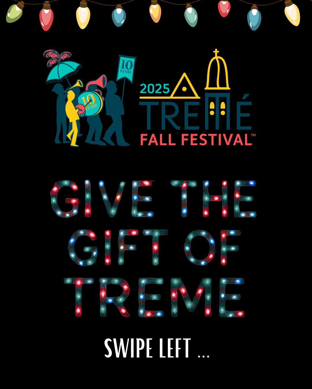 Give the Gift of Tremé!
Celebrate 10 incredible years of culture, music, and community with our limited edition Anniversary Totes and T-Shirts, available while supplies last.
Visit TremeFest.org to get yours today and help keep the spirit of Tremé alive.
