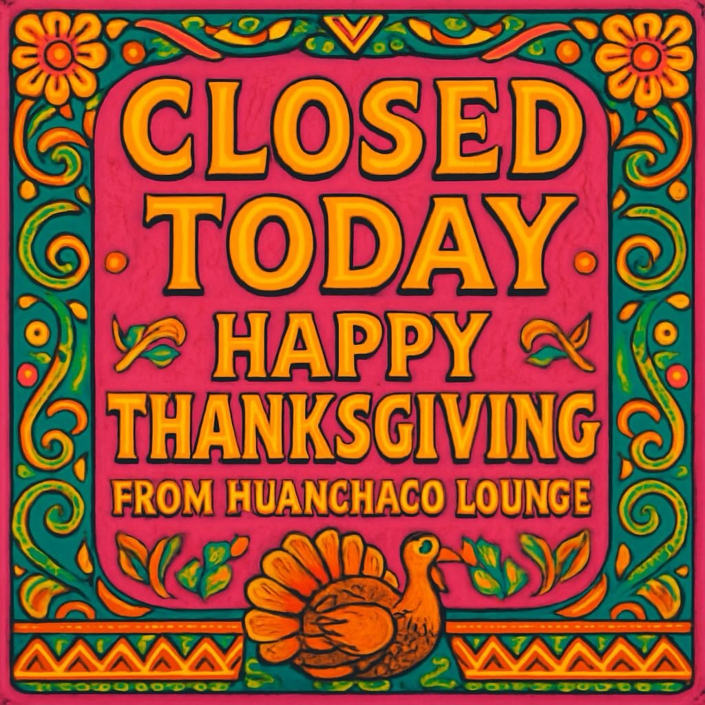 We’re closed today. Enjoy the holiday! 🦃