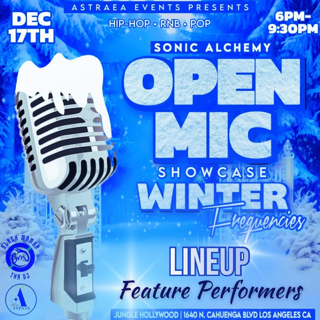 Our Feature Artists are bringing the heat to Winter Frequencies ❄️🎤✨
Sonic Alchemy returns December 17th at Jungle Hollywood — a night for creatives, music lovers, and the LA community to tap into a whole new vibe.
Don’t miss the show. RSVP through the link in bio.
Limited space • High energy • Curated performances
Presented by Astraea Events @AstraeaEventsLA
Hosted by Astraea @00x.Astraea
Sounds by Black Mamba Tha DJ @black_mamba_tha_dj
Feature Performers:
@bigmikethevirgo1 @matt_mac66 @ispyzech @thatkidonatree
#Astraea✨ #AstraeaEvents #SonicAlchemy #WinterFrequencies #LAEvents #LAArtists #LAOpenMic #LACreatives #LANightlife #CreativeCommunity #ArtistShowcaseLA #MusicInLA