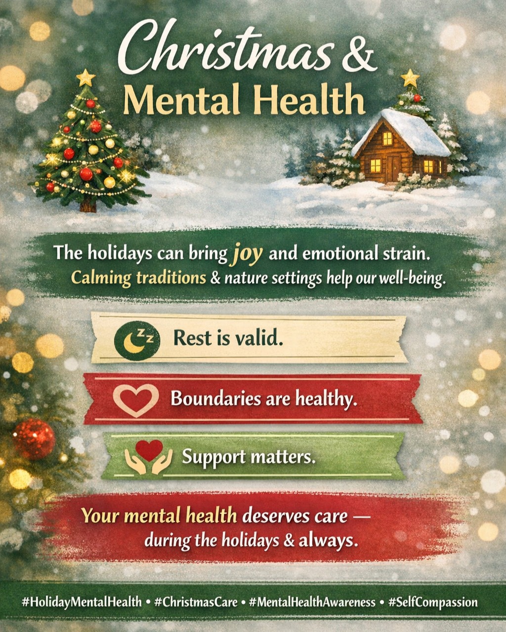 🎄 Christmas & Mental Health 🎄
The holidays can bring joy and emotional strain. Research shows that calming seasonal traditions and nature-based environments can help reduce mental fatigue and support emotional well-being.
There is no right way to feel this season.
Rest is valid. Boundaries are healthy. Support matters.
Your mental health deserves care, during the holidays and always.
#HolidayMentalHealth #ChristmasCare #MentalHealthAwareness #SelfCompassion #TherapySupport