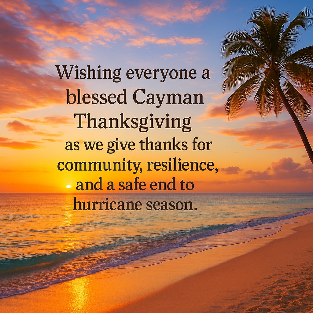 "Wishing you a blessed Cayman Thanksgiving from my family to yours — may your day be filled with gratitude, peace, and the warmth of loved ones."
Roy Tatum – MP for Red Bay
