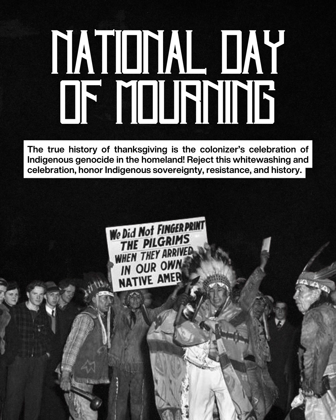 Today is ‘Thanksgiving’ for many, but for so many it is a Day of Mourning created in resistance to the whitewashed story this country tells.
If you are non-Native, let today be a day to listen, learn the truth, and take action that supports Indigenous communities.
We wish you and your loved ones a peaceful and reflective Day of Mourning. 🕯️🪶