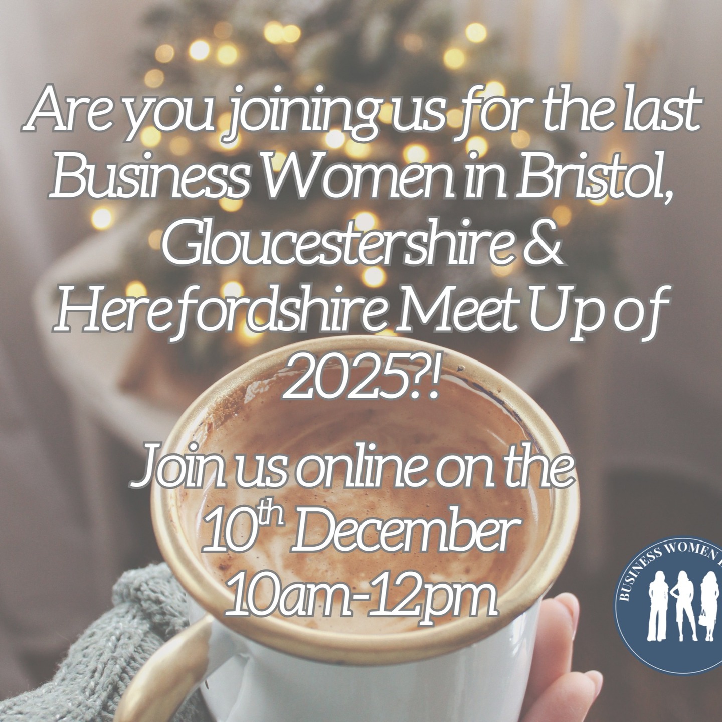 Can you believe it’s the final meet up of the year?!
Join us for the last Business Women in Bristol, Gloucestershire & Herefordshire Online Meet-Up of 2025 for a cosy, feel good morning of connection, inspiration and chat ☕
📅 Wednesday 10th December
🕙 10am-12pm
💻 Online via Zoom
Let’s wrap up the year together by celebrating wins, sharing plans for 2026 and supporting each other (as always ❤️)
Whether you’ve joined us before, or it’s your first time, you’ll be warmly welcomed into our friendly ladies!
Pop a🎄below and I’ll share the booking link!
Let’s make this last meet up of 2025 one to remember 💕