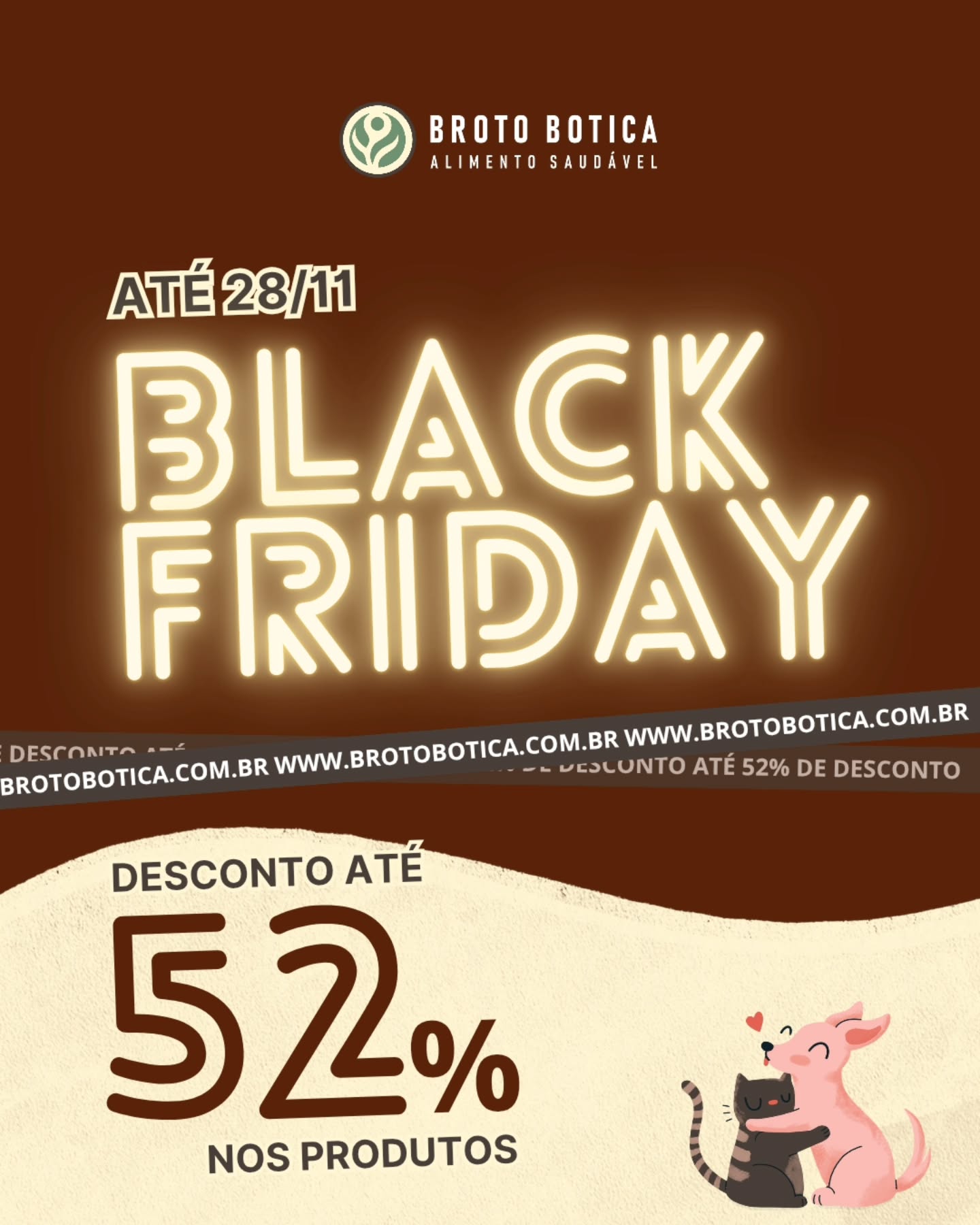 Black Friday no Broto Botica! ✨ Até 28/11, você aproveita descontos de até 52% em produtos selecionados!
É a chance perfeita para garantir alimentos saudáveis, saborosos e cheios de propósito — da nossa loja virtual direto pra sua rotina. 🌿💚
Corre no site e aproveite!
www.brotobotica.com.br 🛒
Link na bio
#blackfriday #alimentaçãosaudável