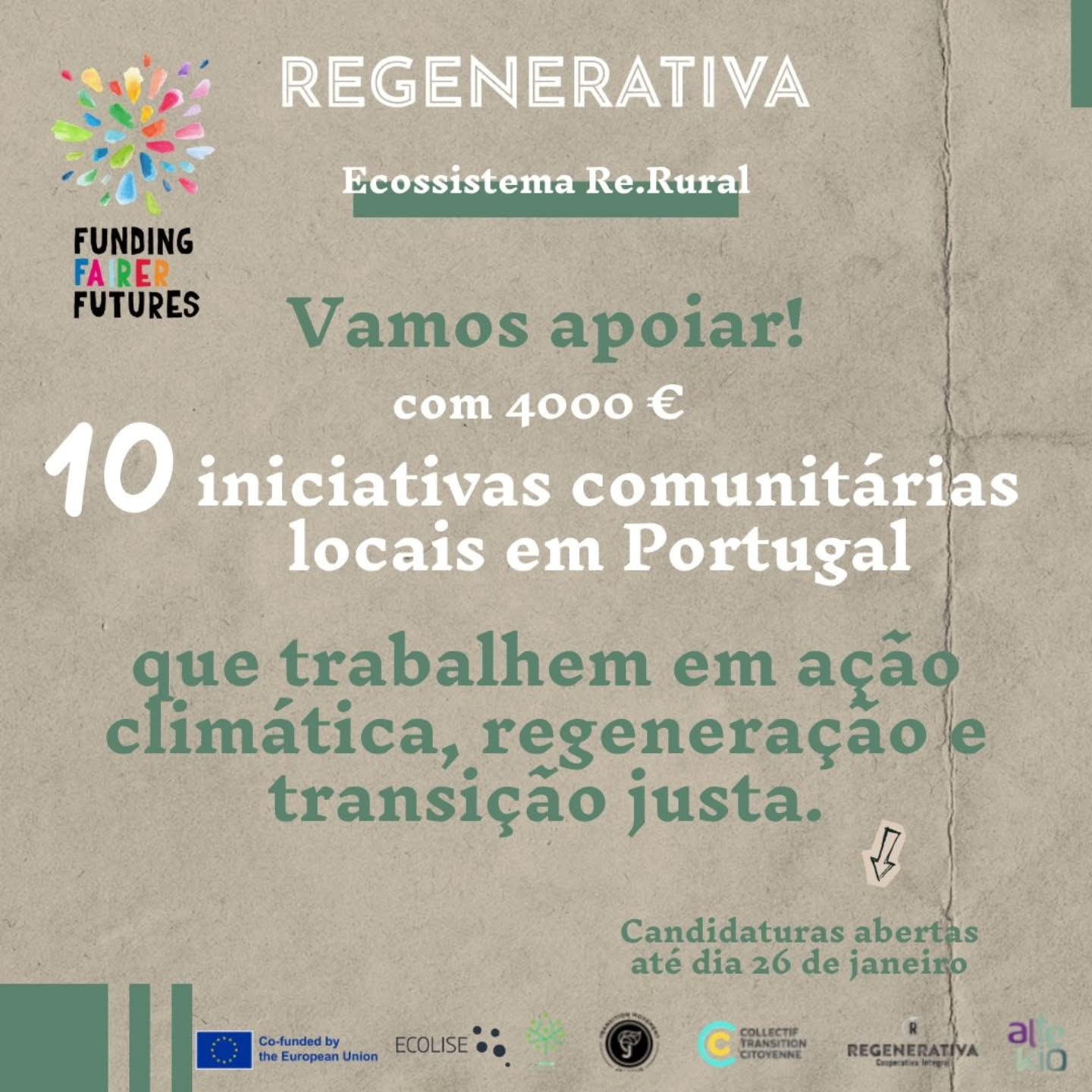 A Coop Regenerativa e o Regenerative Communities Fund estão à procura de 10 iniciativas comunitárias locais e de pequena escala (CLIs) que trabalhem em ação climática, regeneração e transição justa 🌍
Esta é a tua oportunidade de:
*Receber financiamento + apoio especializado
*Juntar-te a uma comunidade europeia de agentes de mudança
* Partilhar o teu trabalho + influenciar políticas reais
*Inspirar outros e deixar-te inspirar
📅 Candidaturas de 24 de novembro de 2025 a 26 de janeiro de 2026
🔗 Link na bio: https://ecolise.eu/regenerative-communities-fund-apply-call-for-pathfinder-communities/
Está atent@ vamos ter mais oportunidades ao longo do ano!!
