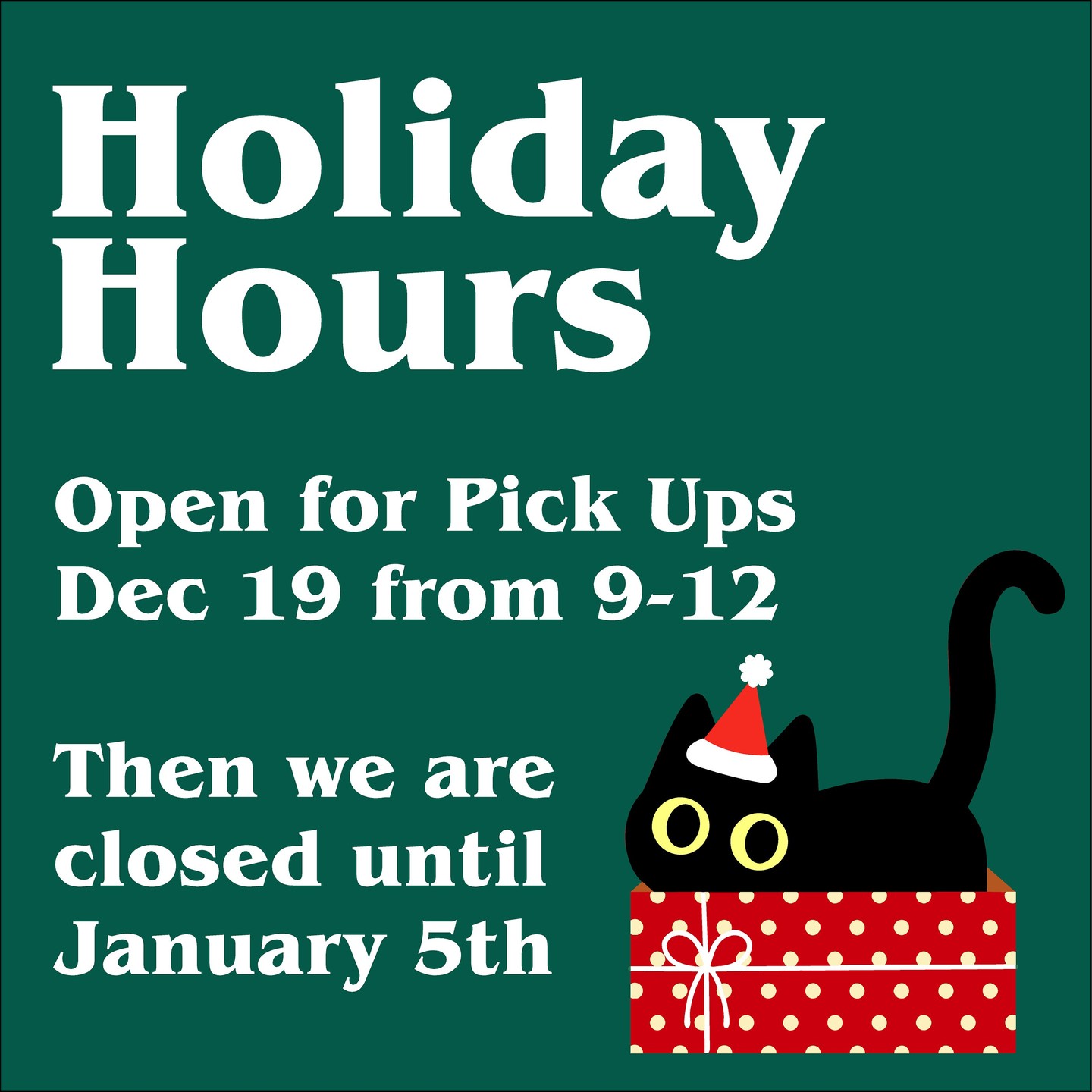 🐱Buddy wants you know that our last day before the holidays is Friday Dec 19th and we are open for pick up only from 9am to 12pm. We will be back on Jan 5th 2026 at 9am.
#holidayhours #christmasbreak