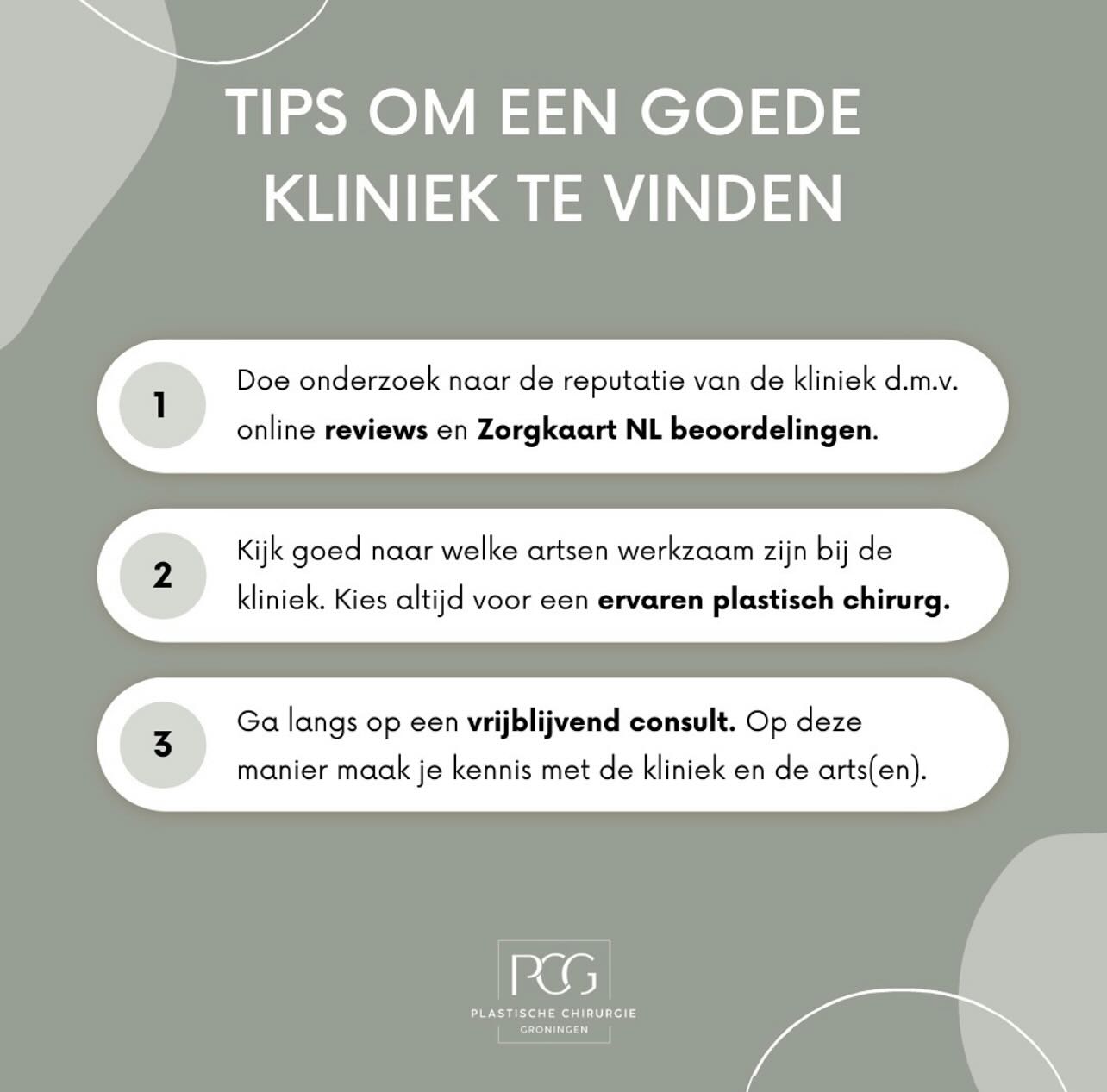 De keuze maken om een bepaalde ingreep te laten doen is een hele persoonlijke beslissing waar sommigen al jaren over nadenken. Het kiezen van de beste kliniek is daarbij essentieel. Hoe kun je dat het beste doen?
Bovenstaande tips kan je meenemen in de zoektocht naar een kliniek die het beste bij jou past. Neem de tijd om een kliniek te vinden die het beste aan jouw wensen voldoet en die je een goed (vertrouwt) gevoel geeft! 🔎👀