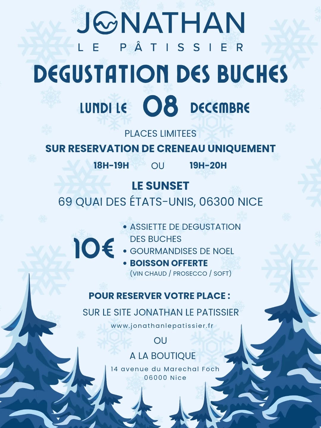 🎄 DÉGUSTATION EXCEPTIONNELLE DE NOS BÛCHES DE NOËL ! ❄️
Lundi 8 décembre, on vous invite à un moment ultra gourmand pour découvrir en avant-première nos créations de Noël !
📍 Le Sunset – 69 Quai des États-Unis, Nice
⏰ Deux créneaux au choix : 18h–19h ou 19h–20h
🎟️ Places limitées – uniquement sur réservation
Au programme :
- Assiette dégustation de nos bûches
- Gourmandises de Noël
- Boisson offerte (vin chaud / prosecco / soft)
- Le tout pour seulement 10€ !
👉 Réservez votre place dès maintenant :
www.jonathanlepatissier.fr
ou directement à la boutique (14 avenue du Maréchal Foch, Nice).
On a hâte de partager ce moment magique avec vous !
#jonathanlepatissier #degustation #buchesdenoel #noelnice #patisserieartisanale #nice06 #gourmandise