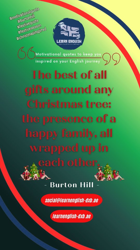 Today's #motivationalquote is from Burton Hills. It's #festive and perfect for the #christmasseason we hope it keeps you #inspiredandmotivated