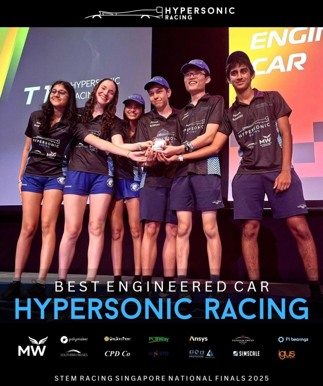 Hypersonic Racing is thrilled to have won Best Engineered Car at the @stemracingsg National Finals 2025 🏎️🏆
A massive shout out to all of our incredible sponsors who have helped us along the journey, without them this incredible achievement wouldn’t have been possible! 💙🖤
#stemracing #stemracingsg #stemracinghq #racing #engineering #innovation #team #hypersonicracing