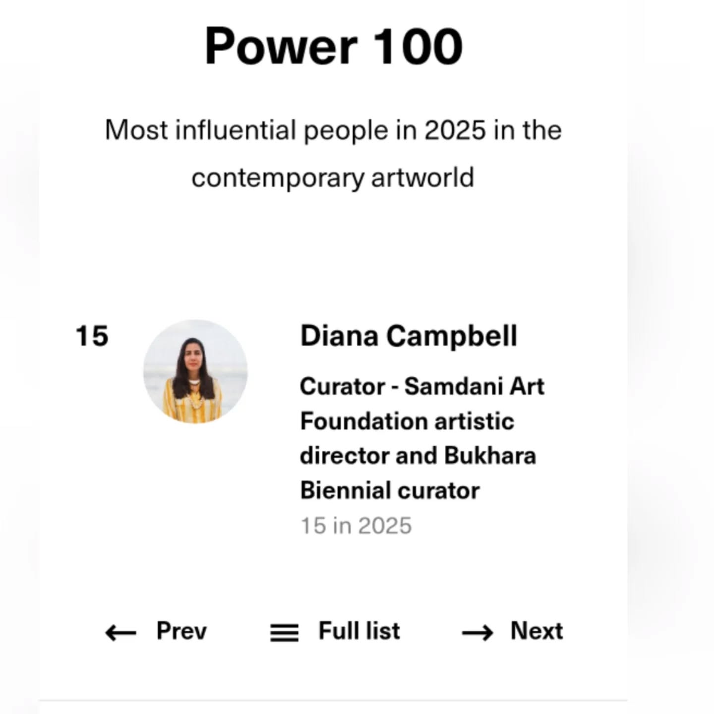A big congratulations to our Artistic Director, Diana Campbell who ranked #15 in the 2025 ArtReview “Power 100”!
As the Artistic Director of the Samdani Art Foundation, Chief Curator of Dhaka Art Summit and having recently curated the 1st edition of Bukhara Biennale, Diana’s visionary leadership continues to shape the future of contemporary art — not just in Bangladesh or South Asia but internationally.
We’re so proud to see her recognized on this global stage. This honour reflects her tireless work bringing together artists, artisans, and communities from around the world. We’re beyond excited for what’s coming next, and thrilled to celebrate this milestone with her.
#power100 #artreviewpower100 #dianacampbell #samdaniartfoundation #dhakaartsummit #bangladesh #uzbekistan #bukharabiennale #contemporaryart