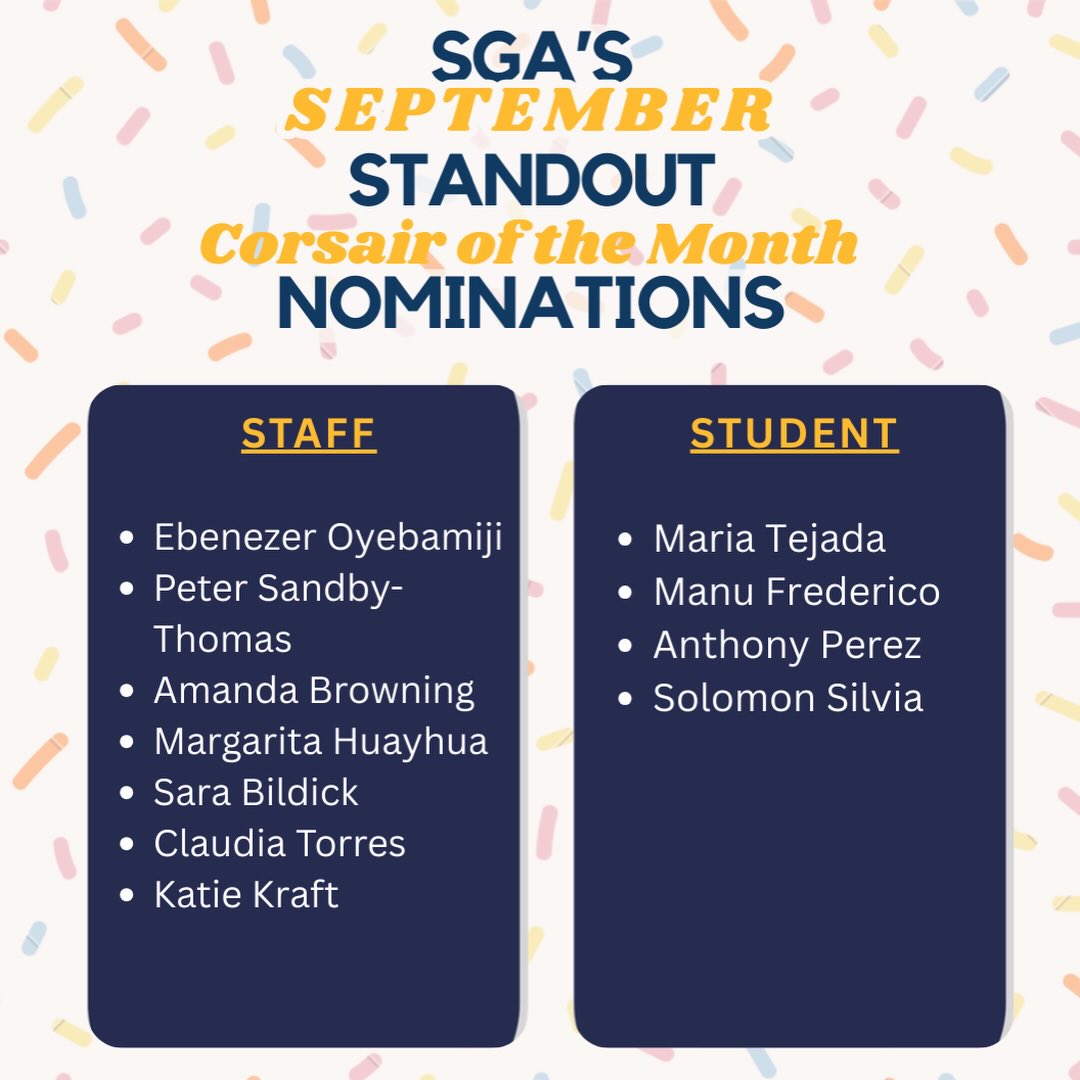 We know, we know… September feels like a lifetime ago 🍂😅
But we couldn’t move forward without giving these nominees the spotlight they earned.
Here are our September Corsair of the Month NOMINEES! The students, staff, orgs, senators, and reps who brought energy, dedication, and heart to campus all month long.
Thank you for your patience while we got everything organized.
Now please help us celebrate these incredible nominees!Better late than never, right? 💙💛✨