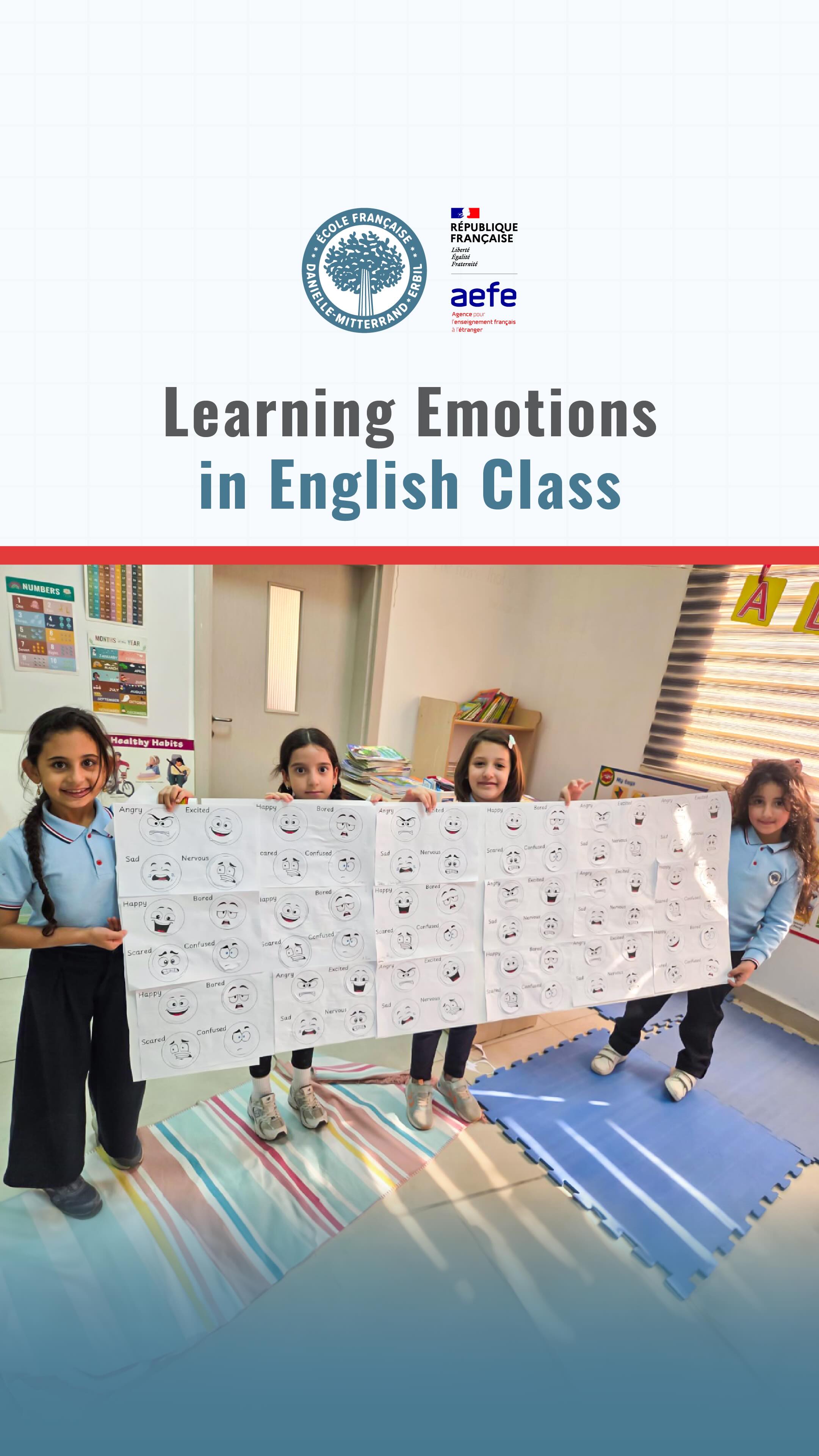 Our students explored different emotions during their English lesson in a fun and interactive way—expressing feelings while improving their vocabulary and communication skills!
-
Nos élèves ont exploré différentes émotions pendant leur cours d’anglais de manière amusante et interactive, exprimant leurs sentiments tout en améliorant leur vocabulaire et leurs compétences en communication !
-
قوتابیانمان لە کاتی وانەی ئینگلیزیدا بە شێوەیەکی خۆش و کارلێککارانە ئاشنای هەستە جیاوازەکان بوون - هەستەکانیان دەربڕین لەڕێگەی باشترکردنی وشەو تواناکانی گفتوگۆکردنیانەوە!
-
استكشف طلابنا مشاعر مختلفة أثناء درس اللغة الإنجليزية بطريقة ممتعة وتفاعلية - التعبير عن المشاعر مع تحسين مفرداتهم ومهارات التواصل لديهم!
-
#DanielleMitterrand #FrenchSchool #ErbilEducation #ÉcoleFrançaise #InternationalEducation #BilingualEducation #ÉducationEnFrançais #SchoolCommunity #ErbilSchool #LearningFrench #CultureFrançaise #LifeAtDMFS #DMFSCommunity #ÉducationInternationale #FrenchCurriculum #FrenchCulture #ÉcoleBilingue #DMFSExperience #EducationFrancophone #aefeinfo