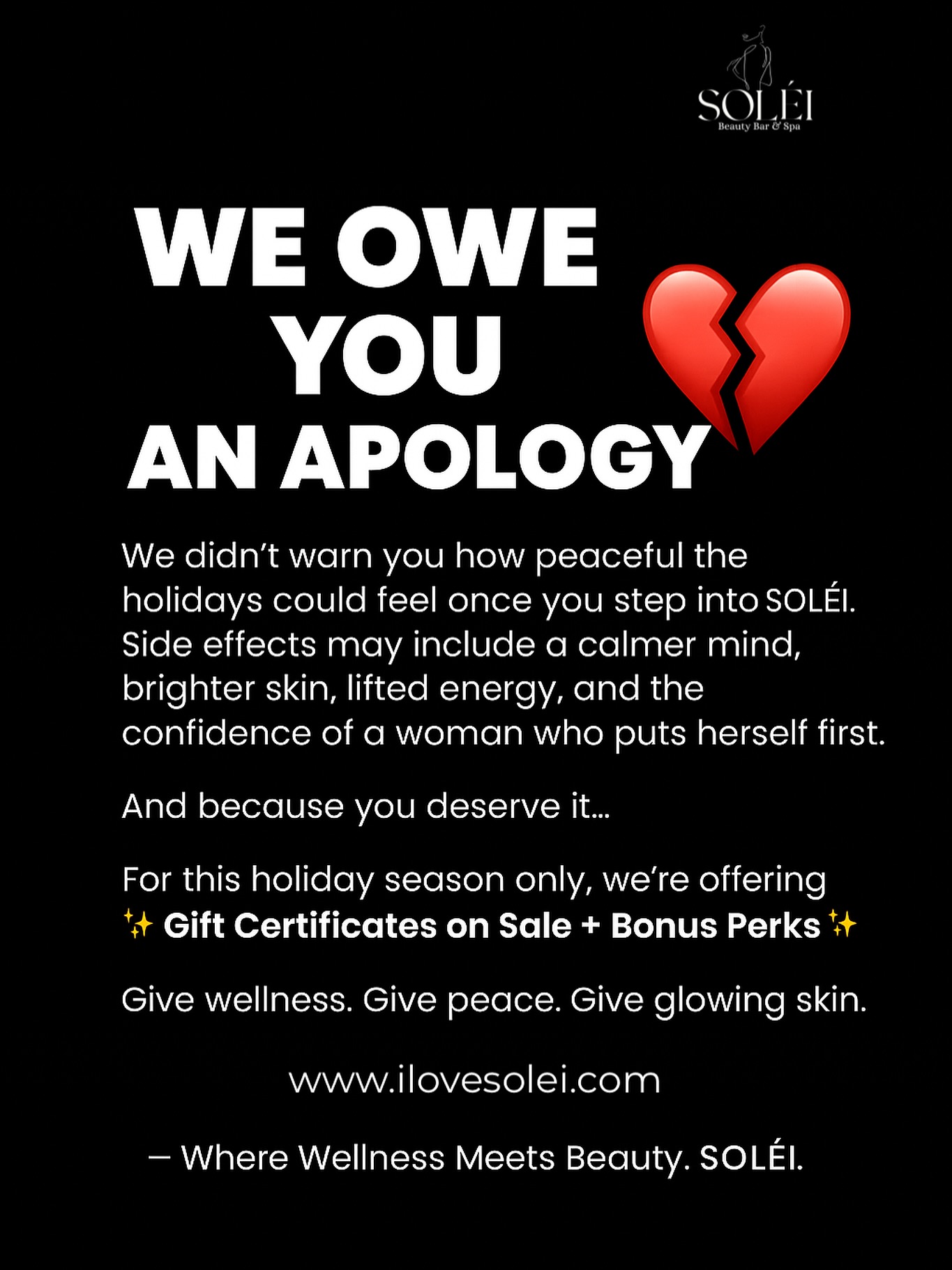 We didn’t warn you how peaceful the holidays could feel once you step into SOLÉI… so here’s our apology 🤍✨
If you’ve been craving relaxation, a snatched body, glowing skin, or a moment to just breathe…this is your sign.
Our Holiday Gift Certificate Sale is officially here:
🎁 Buy $100 → Get $125 Value
🎁 Buy $150 → Get $185 Value
🎁 Buy $200 → Get $250 Value
🎁 Buy $500 → Get $625 Value
Give the gift of wellness.
Give the gift of peace.
Give the glow every woman deserves this season.
Available now at www.ilovesolei.com
#shopsmall#supportsmall#supportsmallbusiness#womensupportwomen#womenownedsmallbusiness#womenowned#ctbusiness#cybermonday#cybermondaysale#sale#ctspa#ctesthetician#ctmedspa#ctheadspa#ctfacials