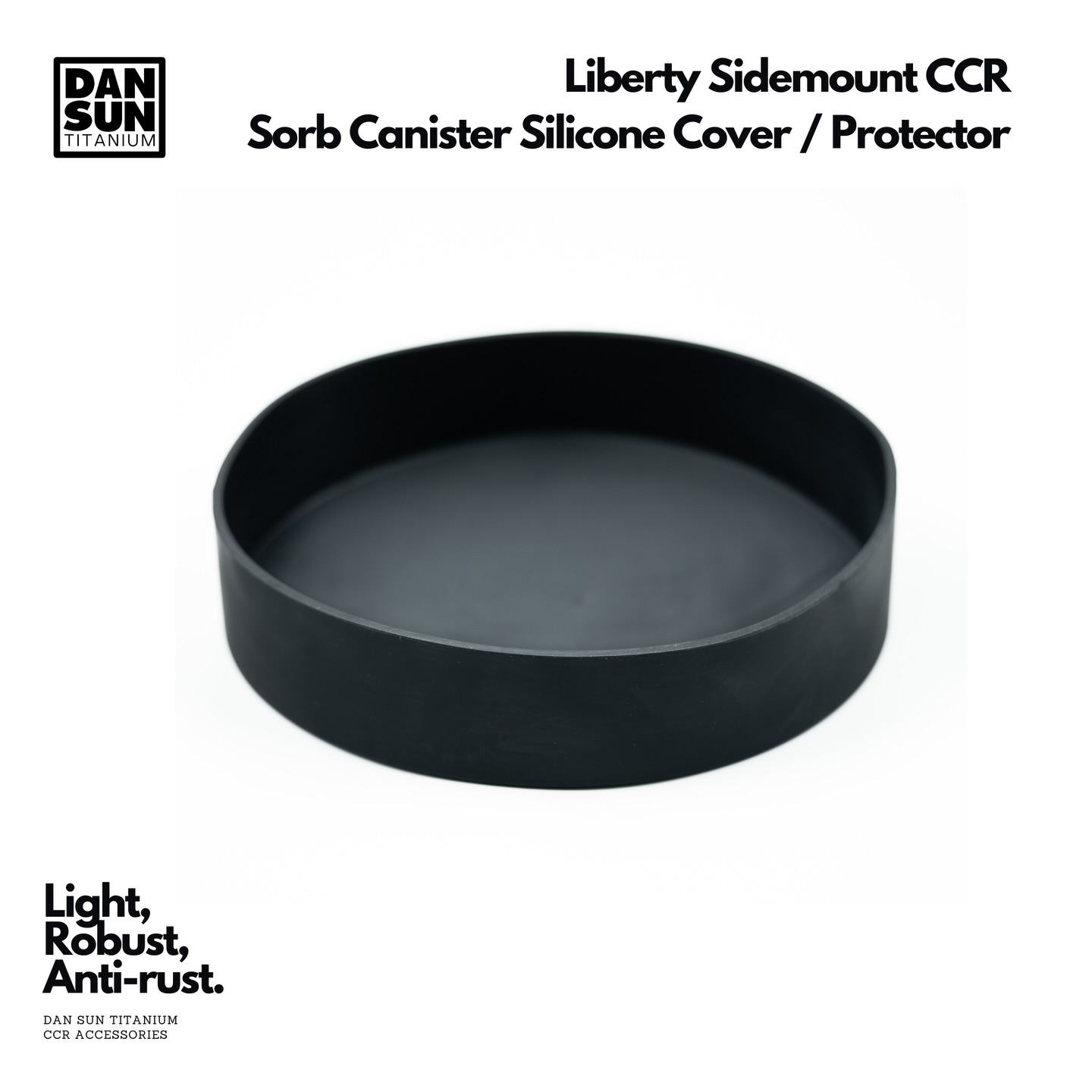 We source a simple 3mm silicone protector / cover for your Liberty Sidemount CCR sorb canister for any rough transportation.
Available at dansuntitanium.com
