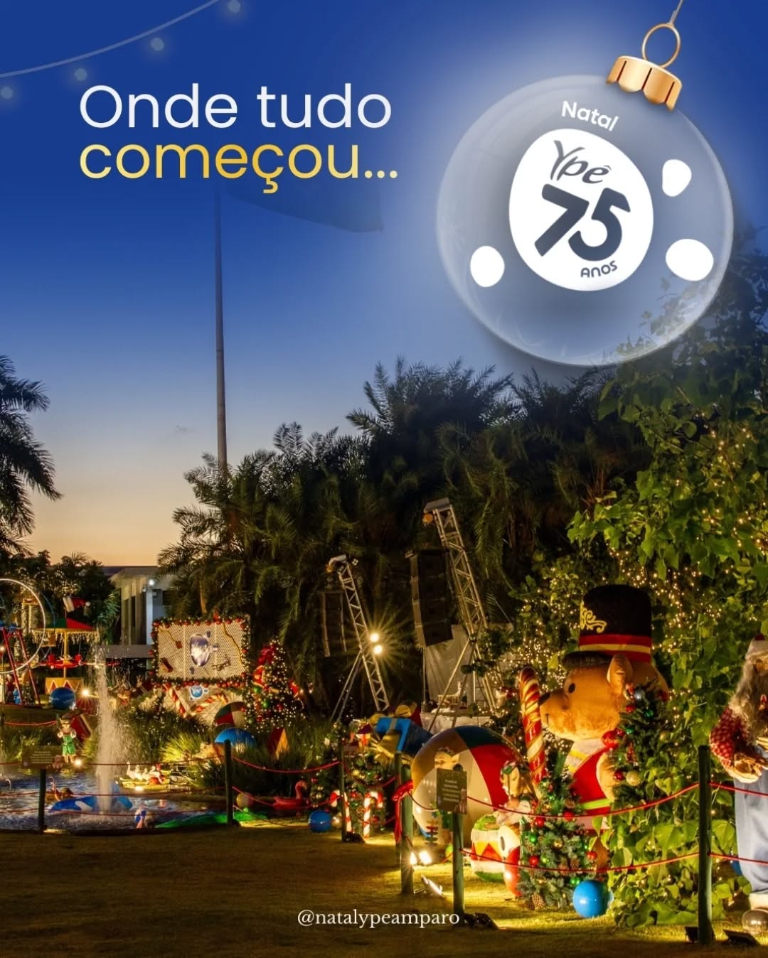 O Natal Ypê é um dos eventos mais tradicionais e aguardados da cidade de Amparo/SP, há mais de três décadas. 🌟
Convidamos você, amigos e família para uma experiência única e emocionante, que neste ano celebra os 75 anos da empresa com o tema “Jardim de Histórias – Ypê 75 anos”. Um momento especial de muita celebração. 💙
A inauguração é hoje - 28/11/2025!
Confira nossa programação. 🎄🎅i