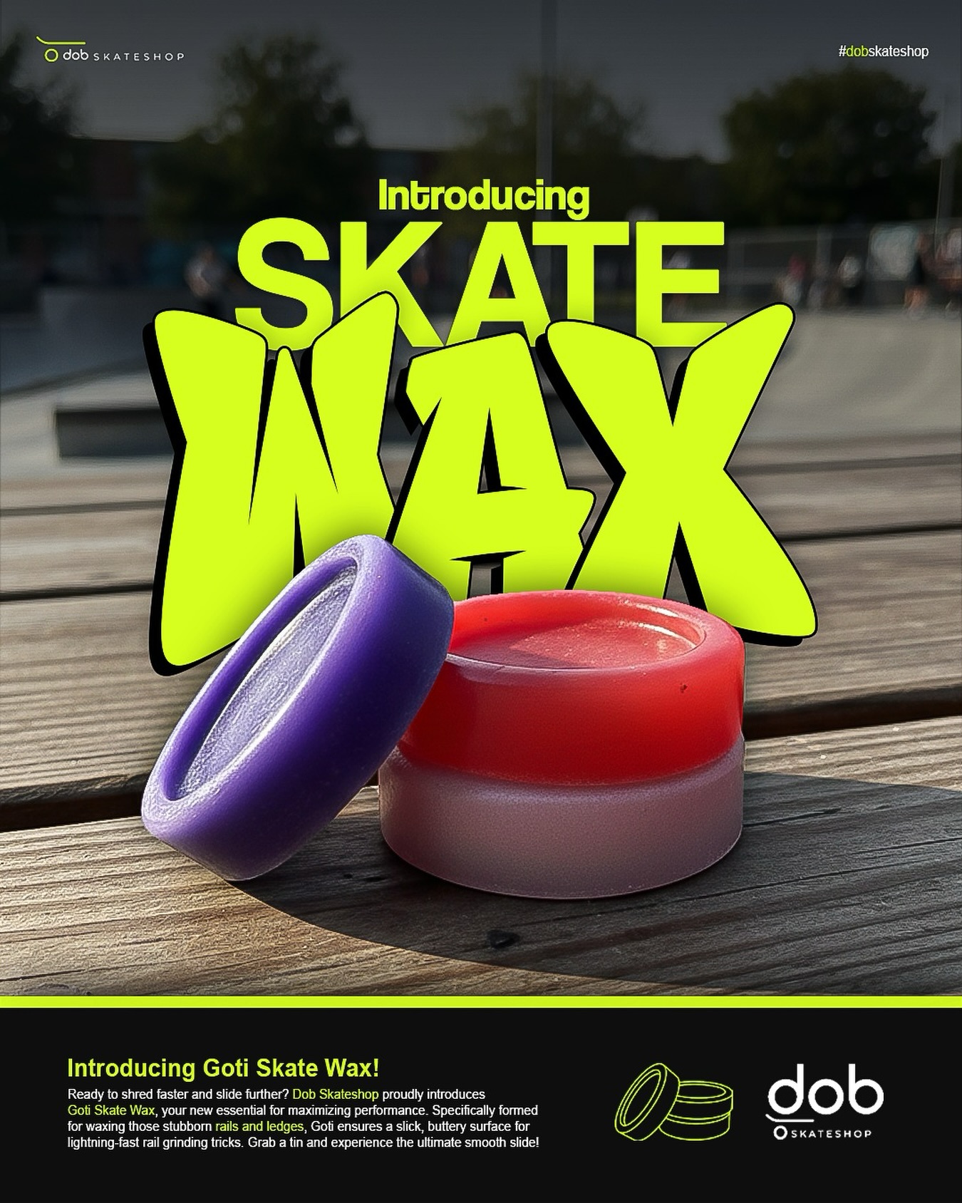 Introducing DOB skate wax!