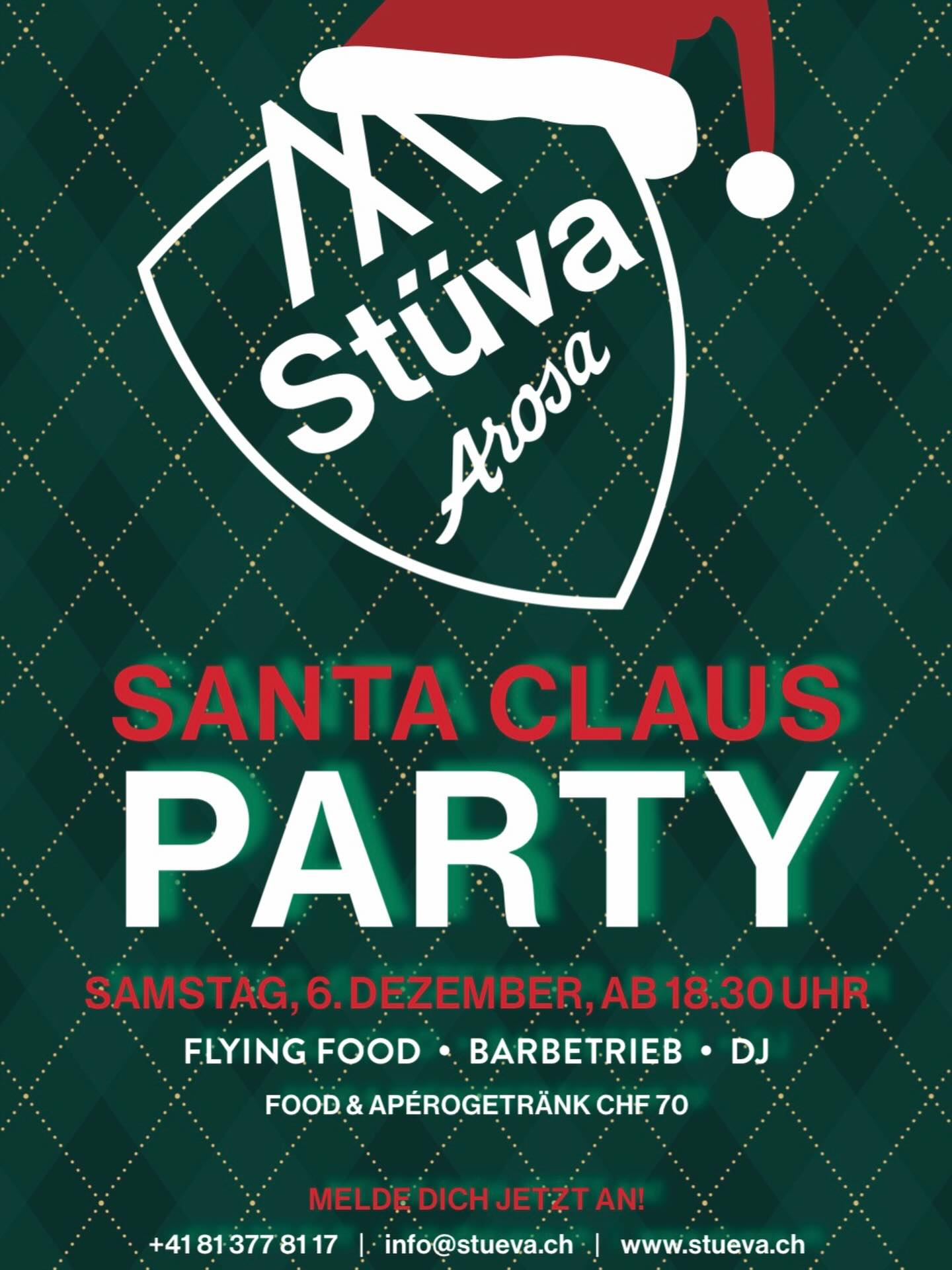 Ho, Ho, Ho!
Am 6. Dezember laden wir herzlich zur exklusiven Santa-Claus-Eröffnungsparty ein!
Geniesst einen festlichen Abend mit kulinarischen Highlights und stimmungsvoller Musik unseres DJs!
Kommt vorbei und zeigt Santa, wie man in Arosa richtig feiert! 🎅💃🕺