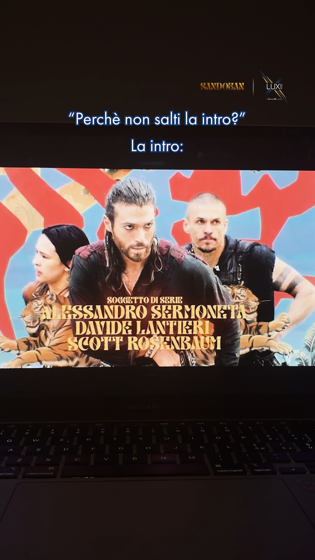 La intro di #Sandokan >>>>@sandokanrai#LuxVide #Fremantle #DaVedere #CanYaman