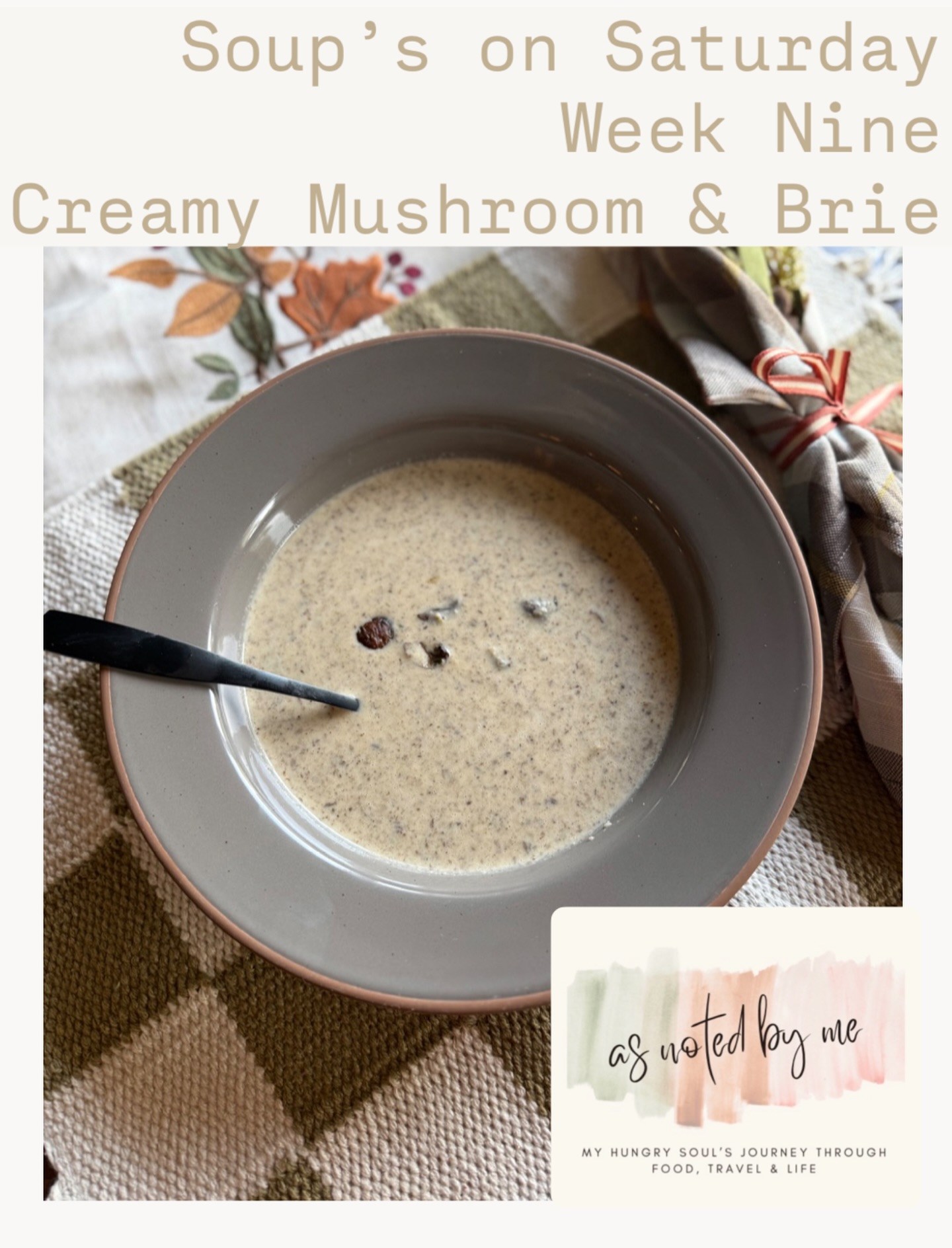 Soup’s on Saturday
Week Nine: Creamy Mushroom and Brie Soup
Earthy mushrooms meet luxurious Brie cheese in this velvety, elegant soup. It’s rich enough for a dinner party starter but simple enough for a weeknight dinner.
There’s something magical about soup season.
As the leaves turn golden and the air gets crisp, there’s no better time to simmer something warm and comforting on the stove or in the slow-cooker.
Each week this fall, I’ll be sharing a new soup recipe that’s perfect for cozy nights, meal prepping, or curling up on the couch with your favorite blanket. You loved this series last fall so we’re back for season two!
From brothy classics to creamy indulgences, this 12-week soup series has a little something for everyone.
Find the link to this recipe (and my blog) in my bio
#asnotedbyme #soupsonsaturday #atmytable homecooked midwesteats winterwarmers