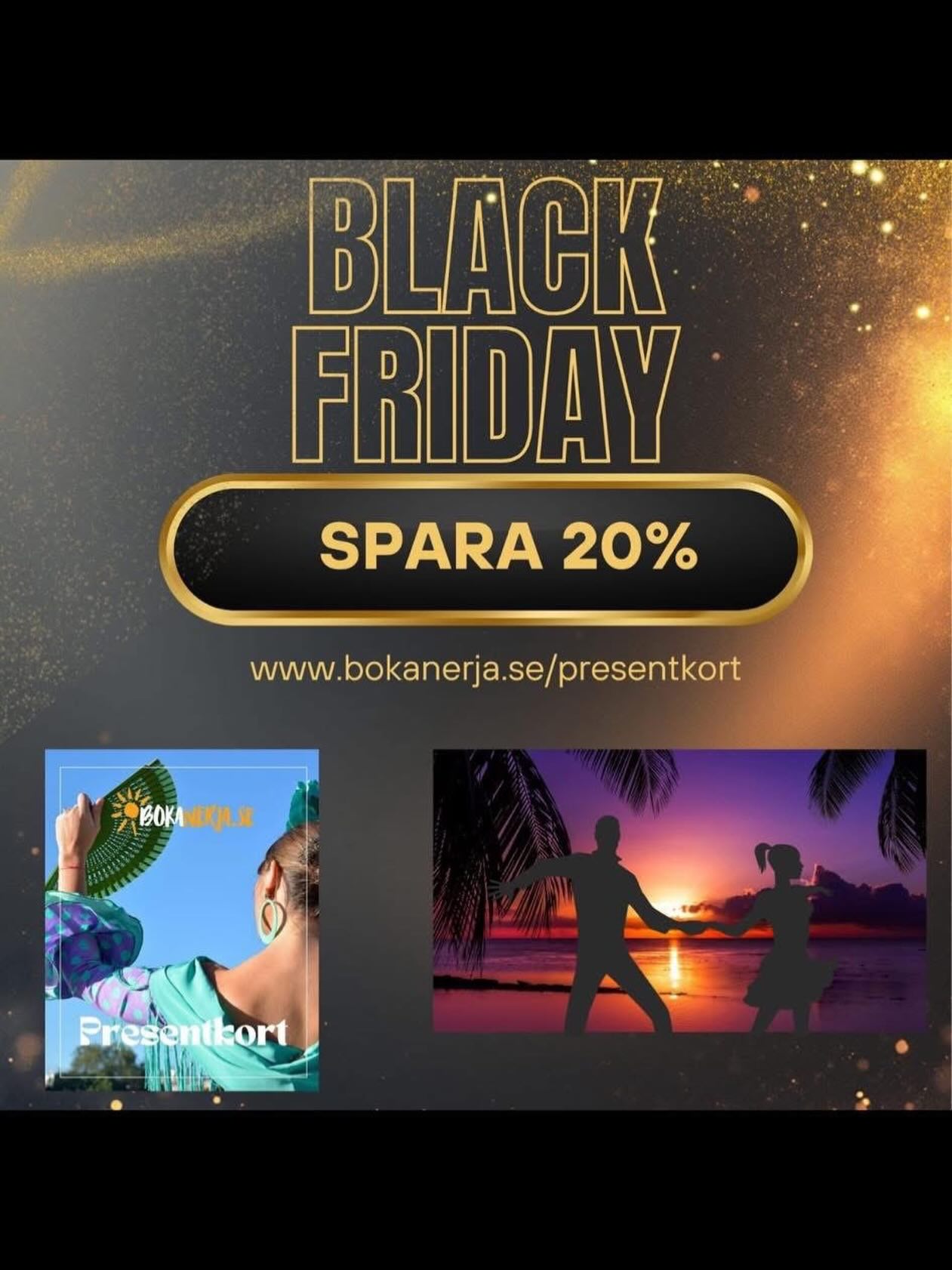 🖤 SISTA PÅMINNELSEN – BLACK WEEK! 🖤
Drömmer du om att följa med på dansresan? Då vill du inte missa detta!
Just nu kan du spara 20% på din dansresa genom att köpa BokaNerjas-presentkort med rabattkoden BLACKFRIDAY.
Det här är det smartaste sättet att boka din resa – du betalar mindre nu och kan använda presentkortet när du bokar din dansresa eller betalar av en redan bokad resa. Perfekt timing inför Dance&Chill Latin SBK 2026💃🔥
🎁 Presentkortet kan användas till:
✨ Paketresor (inkl. dansresor!)
✨ Boenden – lägenheter & villor
✨ Även resor du redan bokat men inte slutbetalat
⏰ Gäller t.o.m. 28/11 kl. 23:59
Giltigt i hela två år, så säkra din rabatt nu.
👉 Så här köper du:
🔗 Gå till: bokanerja.se/presentkort
🎟️ Välj valfritt belopp från 100€ (ca 1100 kr)
💳 Se till att ditt kort är öppet för utlandsköp
📧 Presentkortet skickas direkt till din e-post
Passa på – det blir inte billigare än så här!
Vi ses under solen… och på dansgolvet i maj! 💫🖤