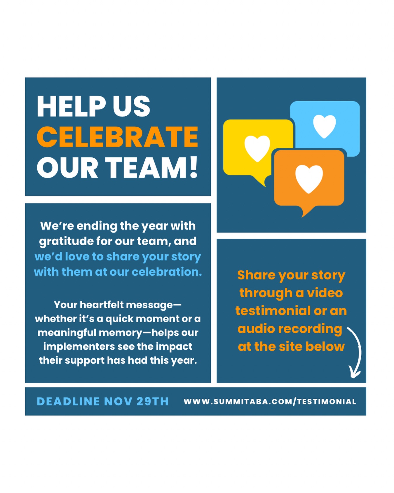 Sunday nights are a perfect time to reflect 💛 As the year comes to a close, we want to celebrate the incredible work of our Summit team—and your voice can make it truly meaningful. Your message about how Summit has made a positive impact for your family let our implementers know their efforts matter and remind them why they do what they do.
Share your story through a video or audio recording at summitaba.com/testimonial and help us celebrate the difference they’ve made this year!
*Your message will only be shared internally with our team