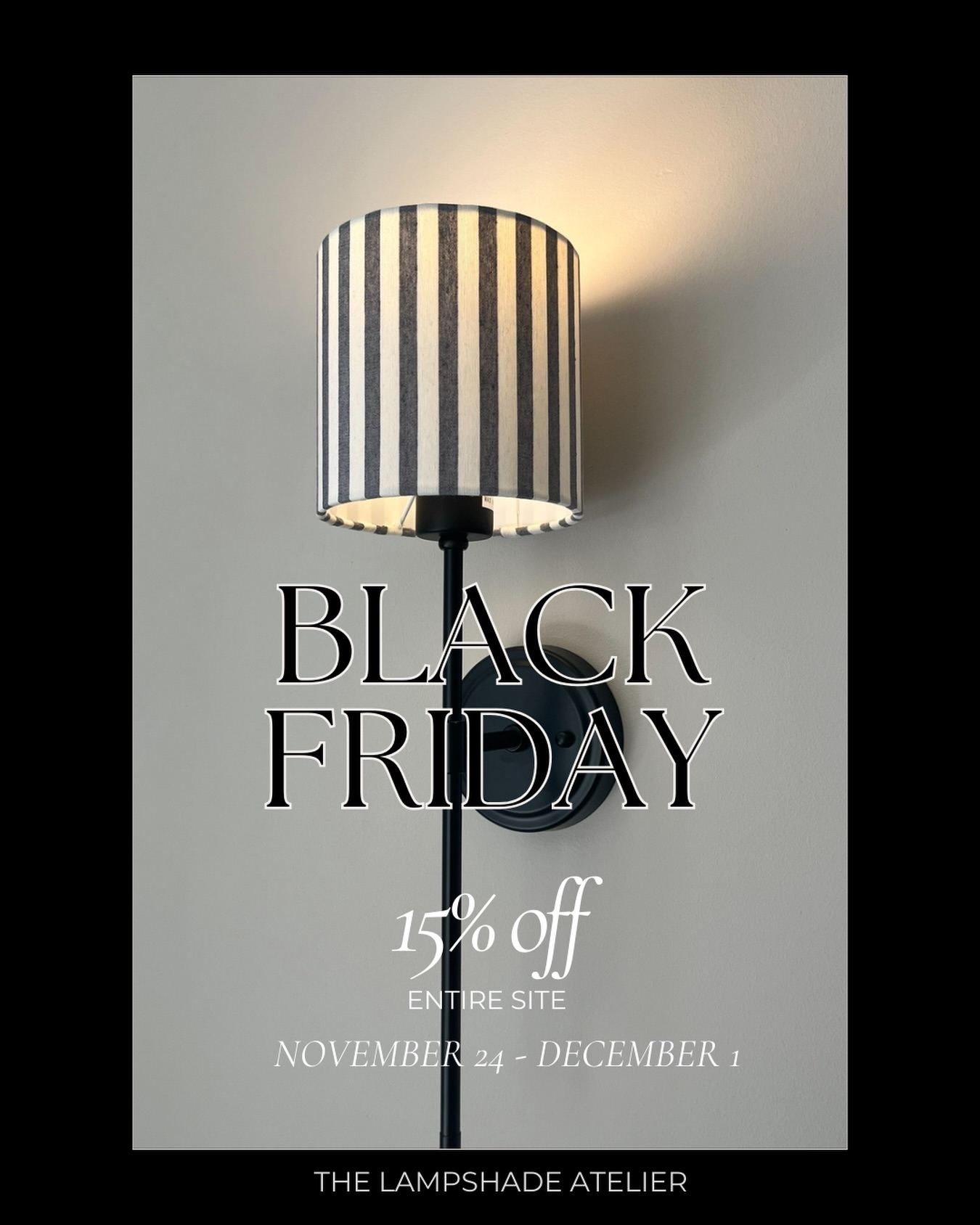 𝐁𝐋𝐀𝐂𝐊 𝐅𝐑𝐈𝐃𝐀𝐘 𝐒𝐀𝐋𝐄 𝐈𝐒 𝐇𝐄𝐑𝐄! 🎁
The entire site is 15% Off!
Order your favorite handcrafted lampshade with the finishes you love, all at a special Black Friday price!
Plus, don’t miss out on our tabletop collection: elevate your holiday hosting with our beautiful placemats and napkins from Europe, now on sale too! 🎁✨
📅 Valid from November 24th to December 1st
💸 Use code: BALCKFRIDAY
Ready, set… shop! 🖤
#blackfriday #bespokelampshades #homedecor #customlampshades #hostingseason #handmadeplacemat #linennapkins #lampshademaker #homeinterior #interiordesigner #handcrafted #madeinusa #beautifulhomes #entrepreneur #the_lampshade_atelier