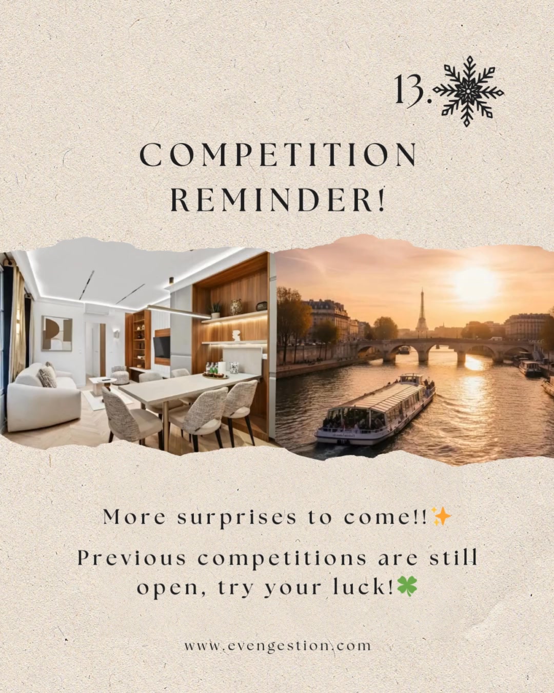 🎄 DAY 13
Check out our posts from Day 4 and Day 9 for all the details on how to participate and become our lucky winner! 🍀
📅 Winner announcement: December 24
The winner will be announced here and then contacted via private message by our official Even Gestion account only.
⚠️ Beware of fake accounts!
Even Gestion will never ask for bank details or any kind of payment to participate or claim the prize.
Good luck and happy holidays ✨🎅
🎄 JOUR 13
Consultez nos publications des jours 4 et 9 pour tous les détails sur la participation et la possibilité de gagner ! 🍀
📅 Annonce du gagnant : 24 décembre
Le gagnant sera annoncé ici, puis contacté par message privé uniquement via le compte officiel Even Gestion.
⚠️ Attention aux faux comptes !
Even Gestion ne vous demandera jamais vos coordonnées bancaires ni aucun paiement pour participer ou réclamer le prix.
Bonne chance et joyeuses fêtes ! ✨🎅
#evengestion #parisstay #ParisStay #winyourspot #winyourspot #adventcalender