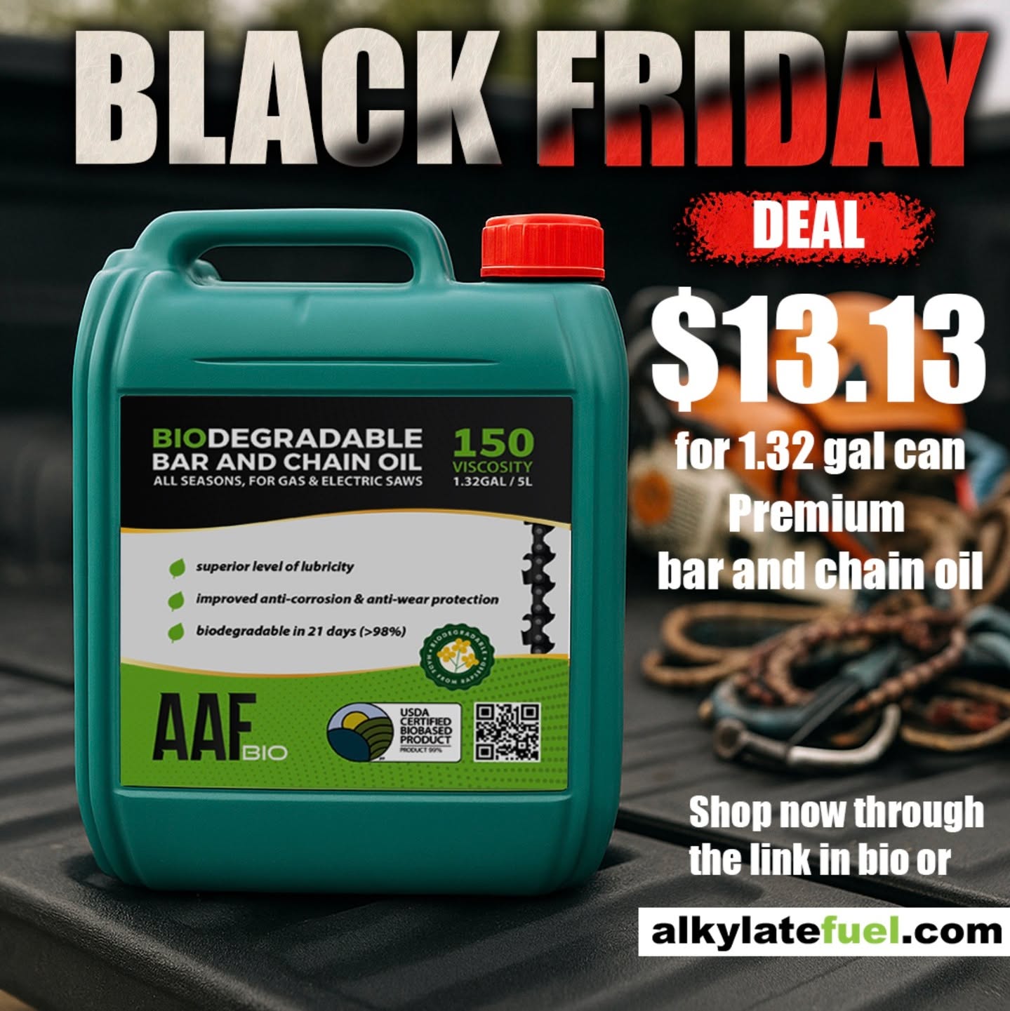 BLACK FRIDAY SALE! Make the sustainable choice with AAF Biodegradable Bar and Chain Oil! 🌍✨ Perfect for chainsaws, it boasts 99% bio-based materials and over 98% biodegradability within 28 days. Grab yours today for just $13.13! Learn more: https://www.alkylatefuel.com/category/bar-and-chain-oil #EcoFriendly #chainoil #Biodegradable #ChainsawMaintenance