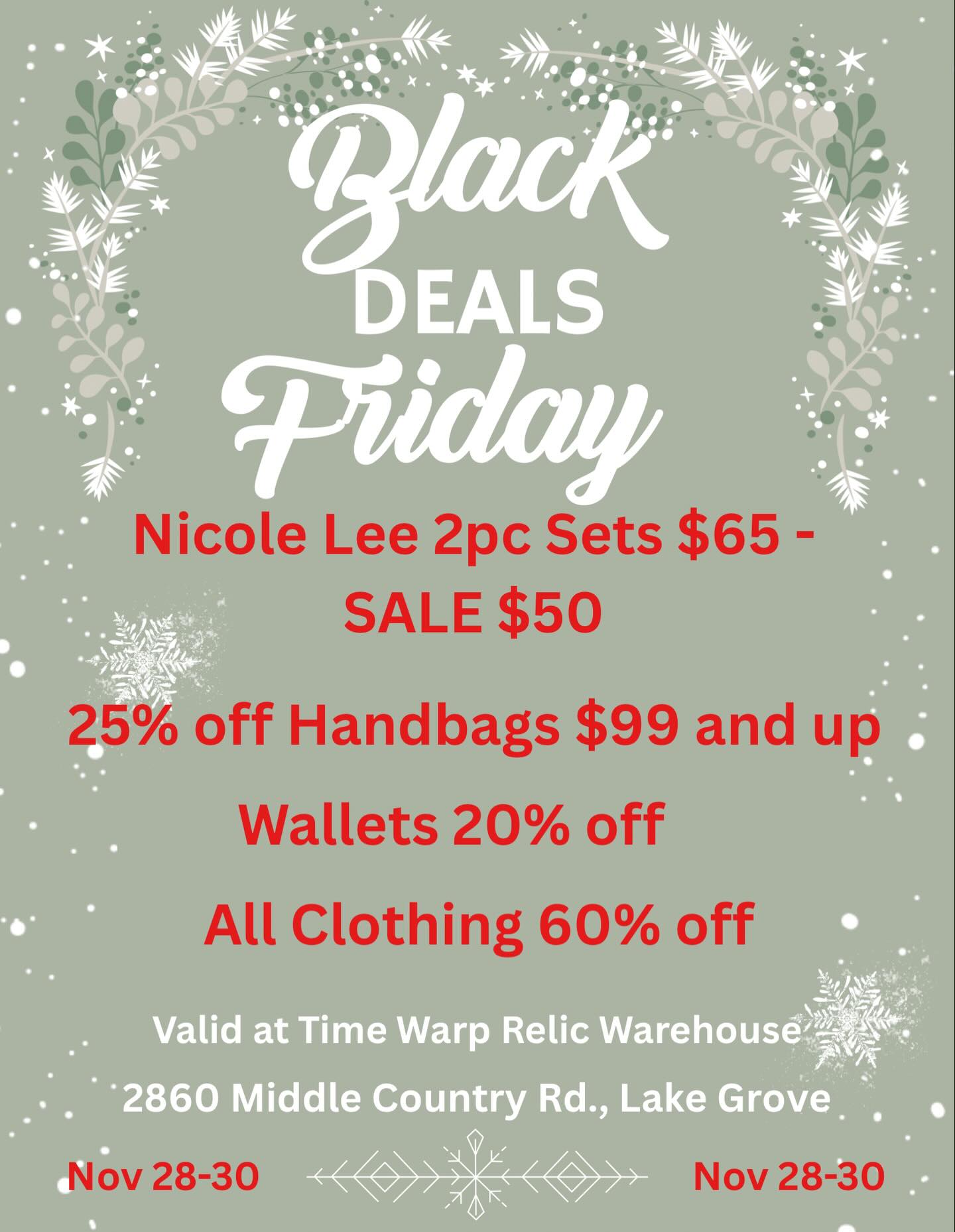 🎉 BLACK FRIDAY WEEKEND DEALS ARE HERE! 🎉
Get ready for the BEST savings of the season from Fashion Forward with Lisa — happening Nov 28–30 at Time Warp Relic Warehouse in Lake Grove!
👜 Nicole Lee 2-Piece Sets
✨ Originally $65 — NOW ONLY $50!
👜 Handbags $99 & Up
✨ 25% OFF
👛 Wallets
✨ 20% OFF
👗 All Clothing
✨ 60% OFF — yes, you read that right!
❄️ Come shop amazing gifts, gorgeous accessories, and stylish looks just in time for the holidays!
📍 2860 Middle Country Rd., Lake Grove
📅 Nov 28–30 only!
Don’t miss these LIMITED-TIME savings! Come support small business and treat yourself to something fabulous 💕🛍️
Visit our website
www.fashionforwardwithLisa.com
See something? Say something we ship domestically