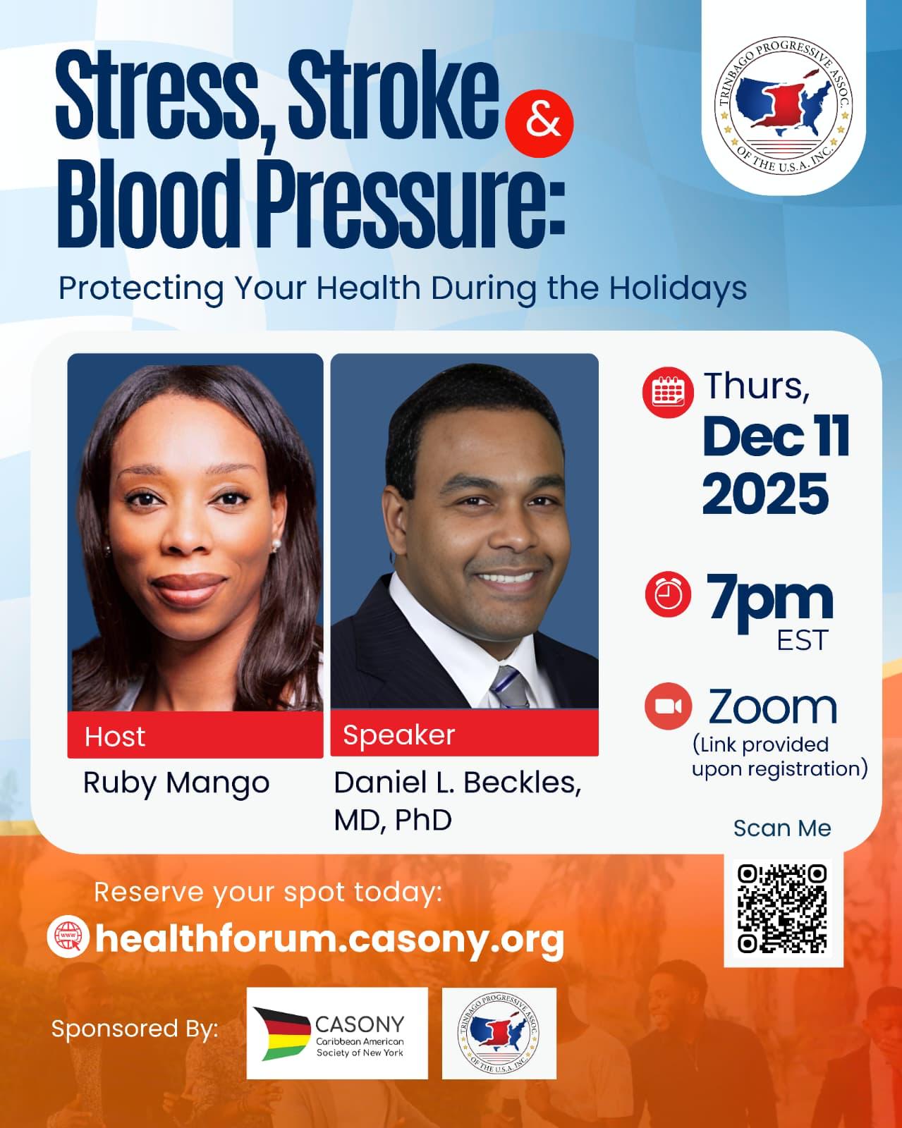 REGISTER TODAY
Join us for an insightful webinar on "Stress, Stroke & Blood Pressure: Protecting Your Mind and Heart during the Holidays and Beyond." As the holiday season approaches, managing stress and understanding its effects on your health is crucial. This informative session will cover the relationship among stress, stroke risk, and blood pressure, and will provide you with practical tips and strategies to maintain your well-being during this busy time of year.
The webinar is proudly sponsored by CASONY and TPA, and aims to equip you with the knowledge you need to protect your health. Don’t miss this opportunity to learn from experts in the field.
Reserve your spot today to ensure you have access to this valuable information and take proactive steps toward a healthier holiday season and beyond.
Sponsored by CASONY and TPA. Please feel free to reserve your spot today.
#stroke #brooklynhealth #caribbean #caribbeanlife #stressrelief #hypertension