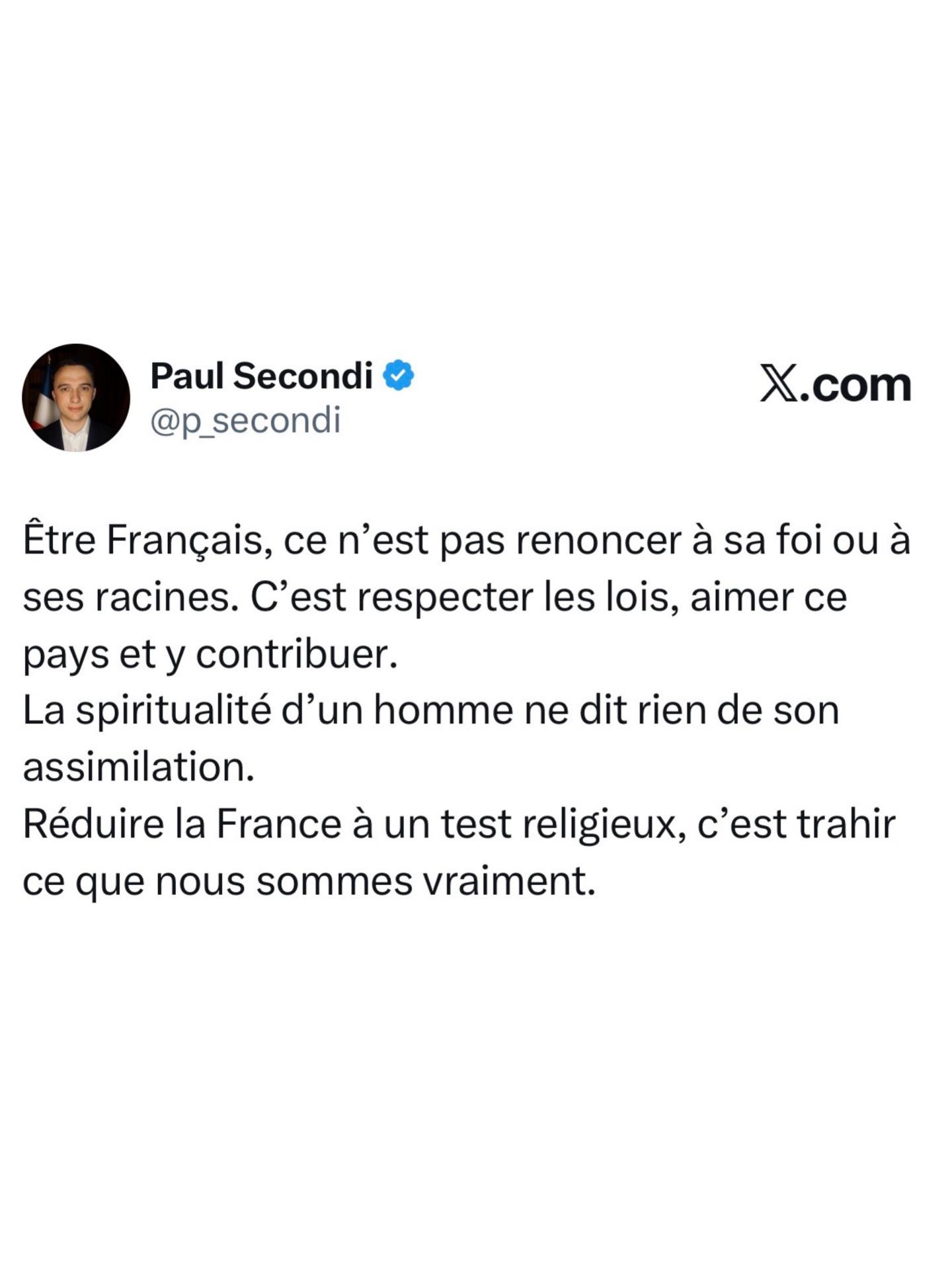 Être Français, ce n'est pas renoncer à sa foi ou à ses racines. C'est respecter les lois, aimer ce pays et y contribuer.
La spiritualité d'un homme ne dit rien de son assimilation.
Réduire la France à un test religieux, c'est trahir ce que nous sommes vraiment.
#actu #debat #x #explore #fyp