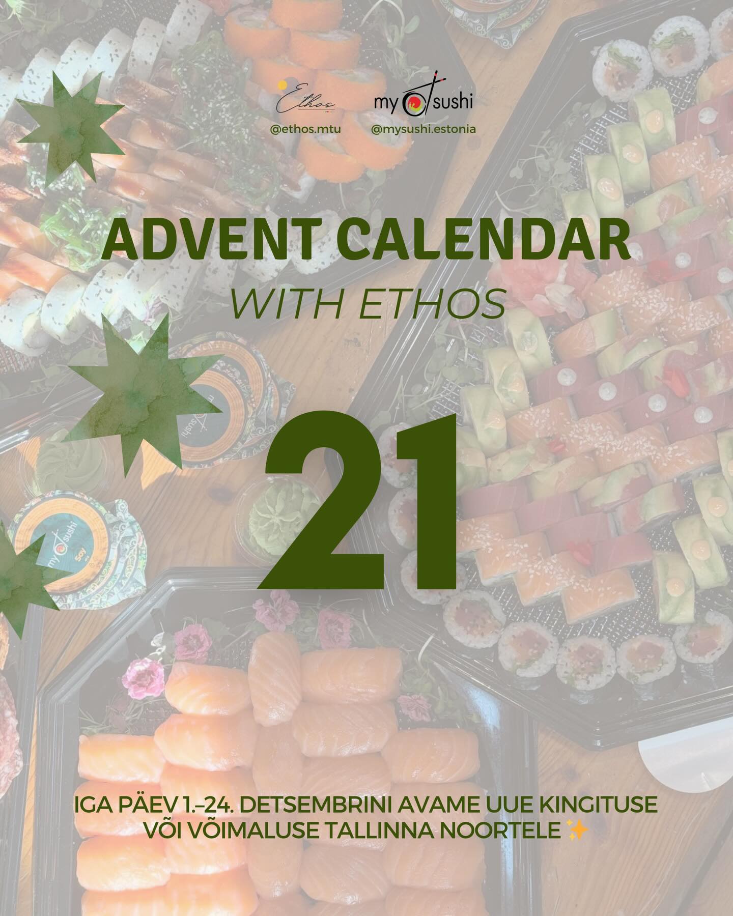 🍣 Ethose noorte advendikalender 🍣
UPD: võitja @zkxe0 ✨
Tänane üllatus tuleb koostöös MySushiga! Loosime välja 20€ MySushi kinkekaardi, et tuua veidi rõõmu ja head maitset detsembriõhtutesse. Ideaalne võimalus nautida sushit koos sõbraga või teha endale üks mõnus treat 😋
Osalemiseks (vanus 13–30):
1️⃣ Jälgi @mysushi.estonia ja @ethos.mtu
2️⃣ Tagi sõber, kellega läheksid sushit nautima
3️⃣ Jaga postitust oma story’s
Võitja kuulutatakse välja täna kell 21:00 meie story’s ✨
⸻
🍣 Молодёжный адвент-календарь Ethos 🍣
Сегодняшний подарок от MySushi! Мы разыгрываем подарочную карту на 20€, чтобы добавить немного уюта и вкуса в декабрьские дни. Отличный повод порадовать себя или провести вечер с другом 😋
Условия участия (возраст 13–30):
1️⃣ Подпишись на @mysushi.estonia и @ethos.mtu
2️⃣ Отметь друга, с кем пошёл(а) кушать суши
3️⃣ Поделись постом в сторис
Победитель будет объявлен сегодня в 21:00 в сторис
⸻
🍣 Ethos Youth Advent Calendar • December 21 🍣
Today’s surprise comes from MySushi! We’re giving away a 20€ MySushi gift card, perfect for a cozy meal, a treat for yourself, or sharing sushi with a friend 😋
To participate (ages 13–30):
1️⃣ Follow @mysushi.estonia and @ethos.mtu
2️⃣ Tag a friend you’d go for sushi with
3️⃣ Share this post to your story
Winner will be announced today at 21:00 in our stories