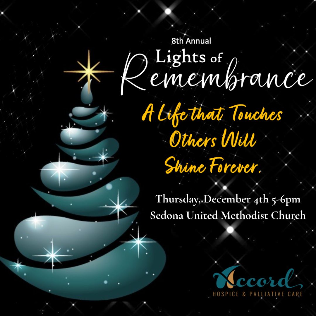 Accord Hospice is holding their 8th Annual Lights of Remembrance, in honor of those we are missing this Holiday Season, here at Sedona UMC on Thursday, December 4th. Program and Tree lighting at 5:15 with refreshments to follow. #remembrance #honor #holidaymemories