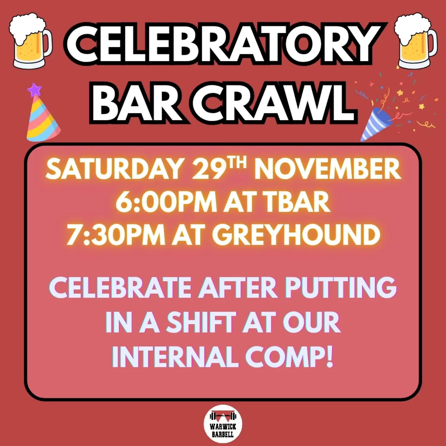 🍻CELEBRATORY BAR CRAWL🍻
Join us after the Internal comp tomorrow for another bar crawl in Leam! Celebrate your BIG lifts with a night of BIG fun 🍺🥳
No form this time, just turn up, we'd love to see as many of you as possible!