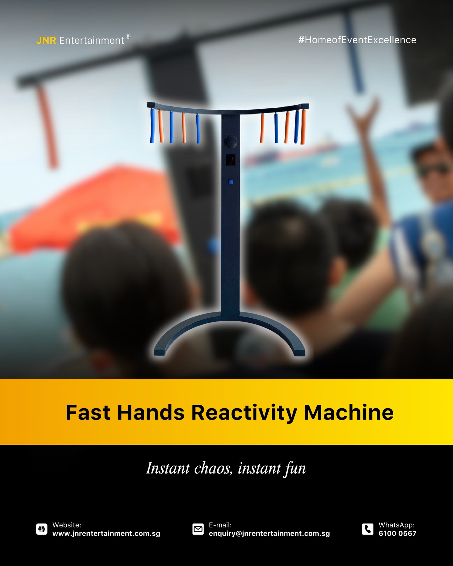 Think your reflexes are fast? ⏱⚡Try catching these falling sticks before they hit the ground
Meet our Fast Hand Reactivity Game, the machine that turns ANY event into a hype zone!🔥
Perfect for family days, carnivals, corporate challenges, brand activations & roadshows.
One game = endless screams, laughs, and bragging rights. 👋🔥
Add this to your event and you’ll instantly draw a queue.
✉️ enquiry@jnrentertainment.com.sg
☎️ 6100 0567
🌐 jnrentertainment.com.sg